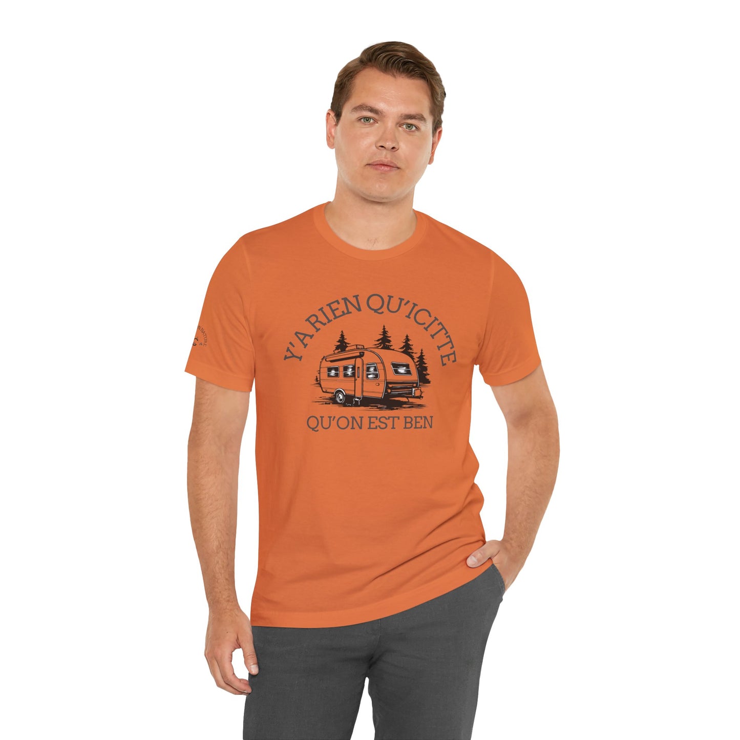 Camping Adventure Unisex Tee - 'Y A RIEN QU'ICITTE' - Crée_ation Nature DC