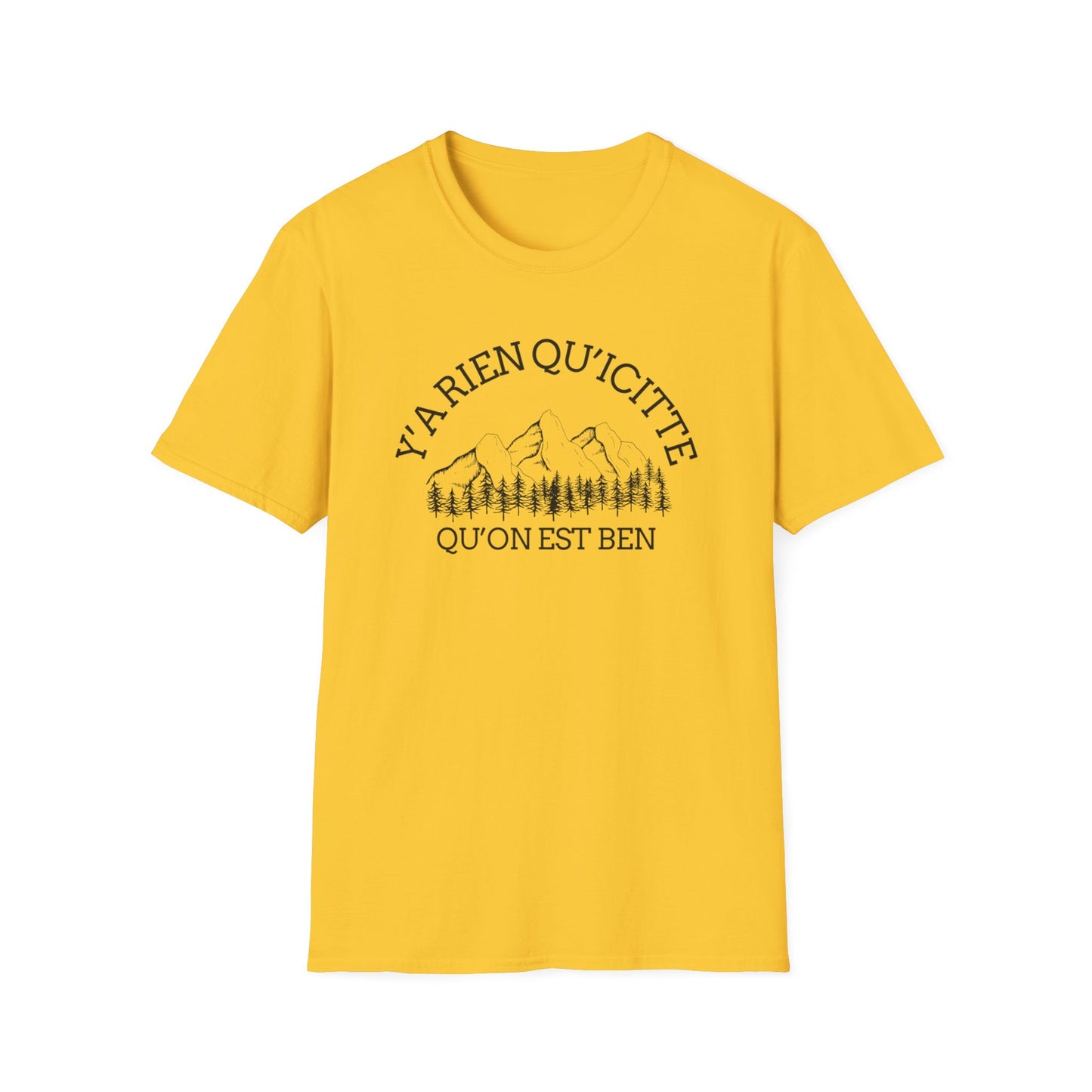 Nature-Inspired Unisex Softstyle T-Shirt - "Ya Rien Qu`Icitte" Design