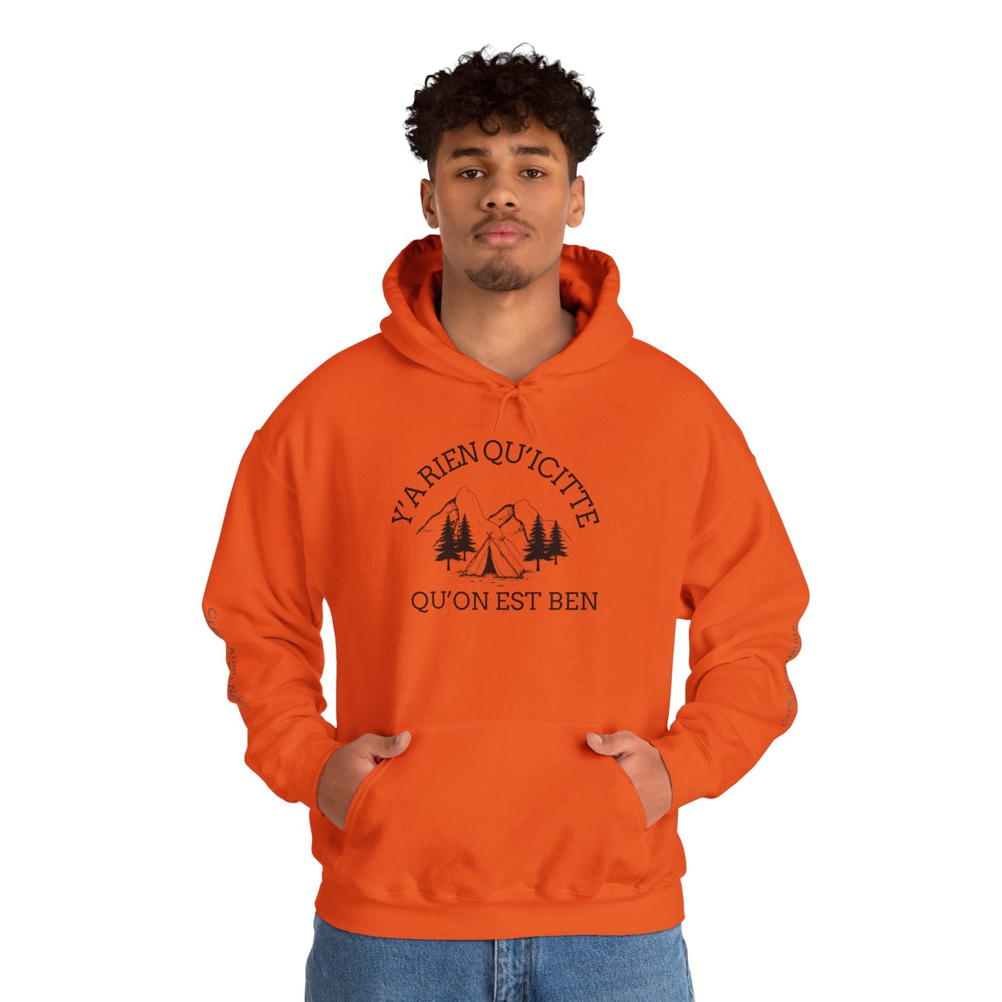 sweat-shirt à capuche unisexe - 'Y'A RIEN QU'ICITTE - Qu'On Est Ben'-Crée_ation Nature DC