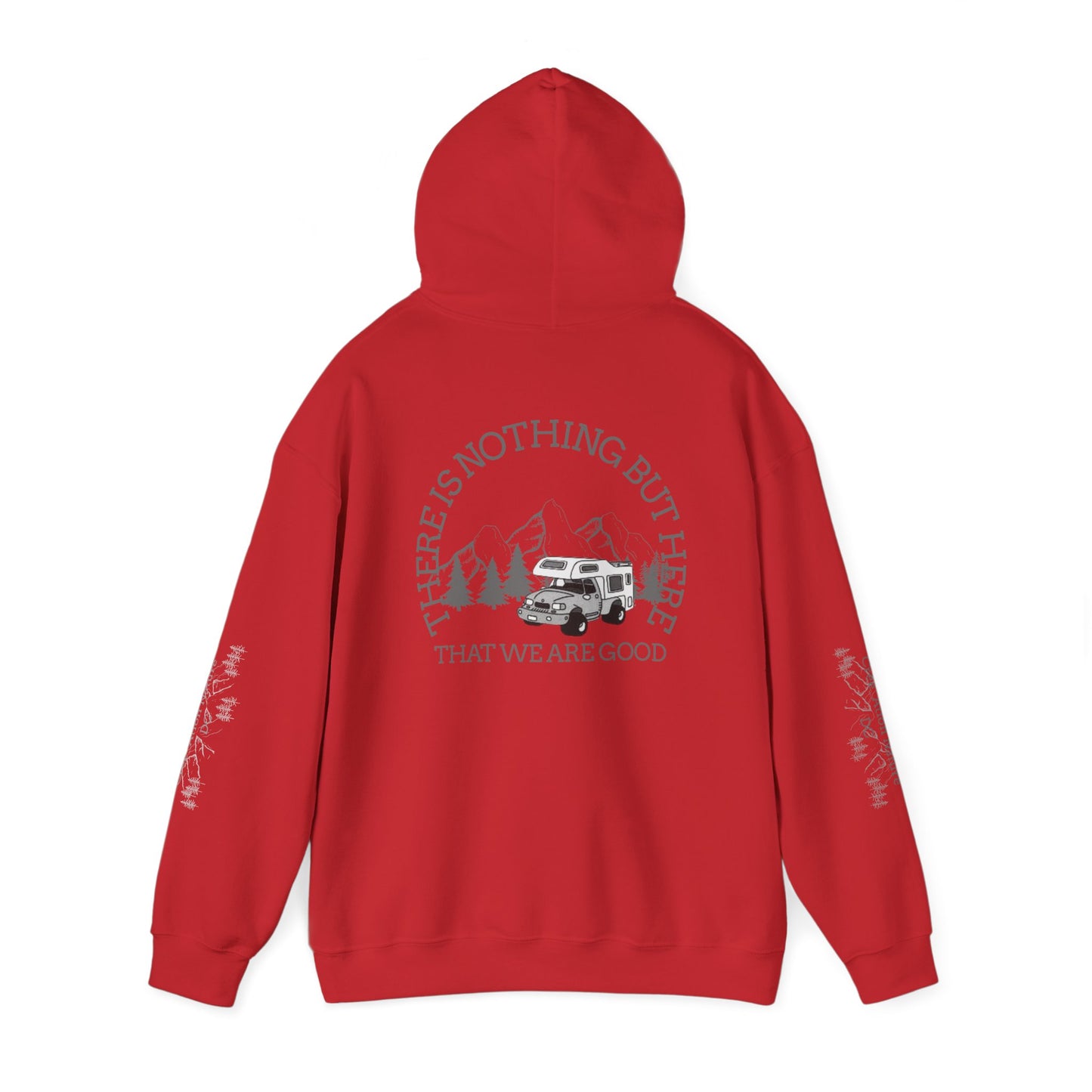 hoodie Adventure-Ready Unisex Hoodie - 'There Is Nothing But Here'