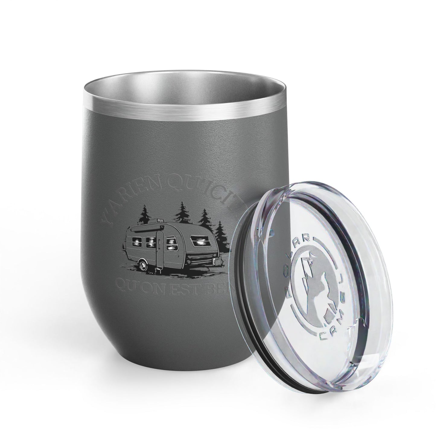Camping Wine Tumbler - 'Ya Rien Qu'icitte Qu'on Est Ben' - Crée_ation Nature DC