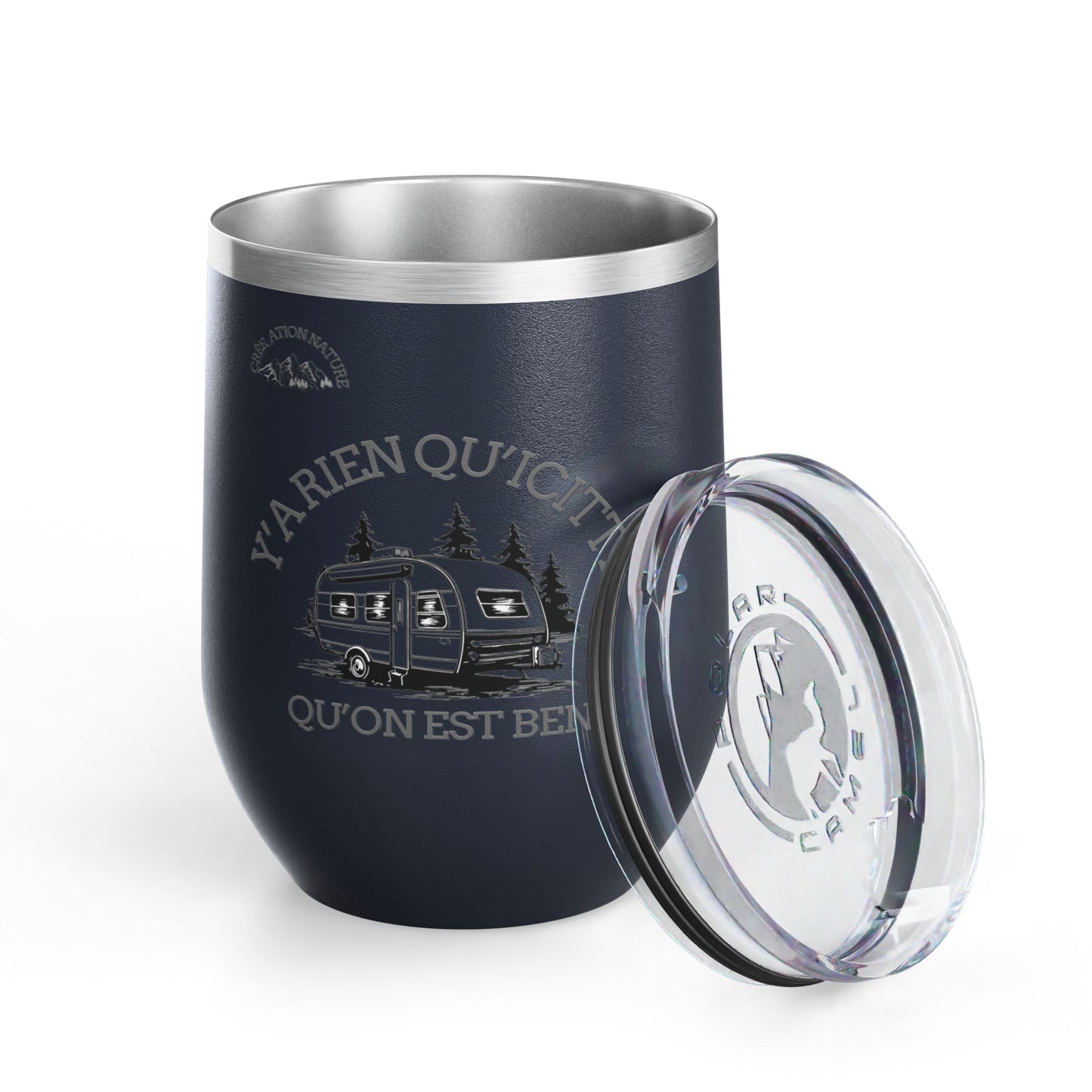 Y'A RIEN QU'ICITTE Wine Tumbler - 12oz Stainless Steel Travel Mug for Camping & Outdoor Adventures - Crée_ation Nature DC