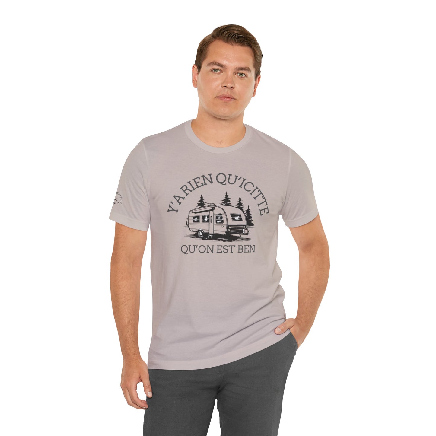 Camping Adventure Unisex Tee - 'Y A RIEN QU'ICITTE' - Crée_ation Nature DC