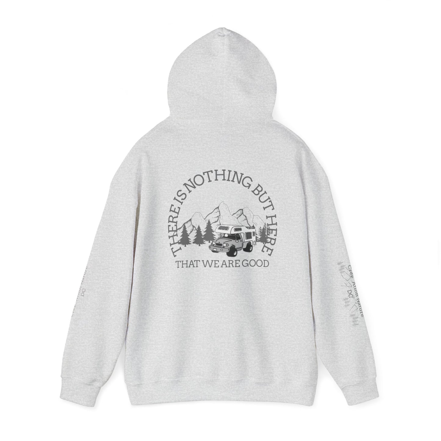 hoodie Adventure-Ready Unisex Hoodie - 'There Is Nothing But Here'