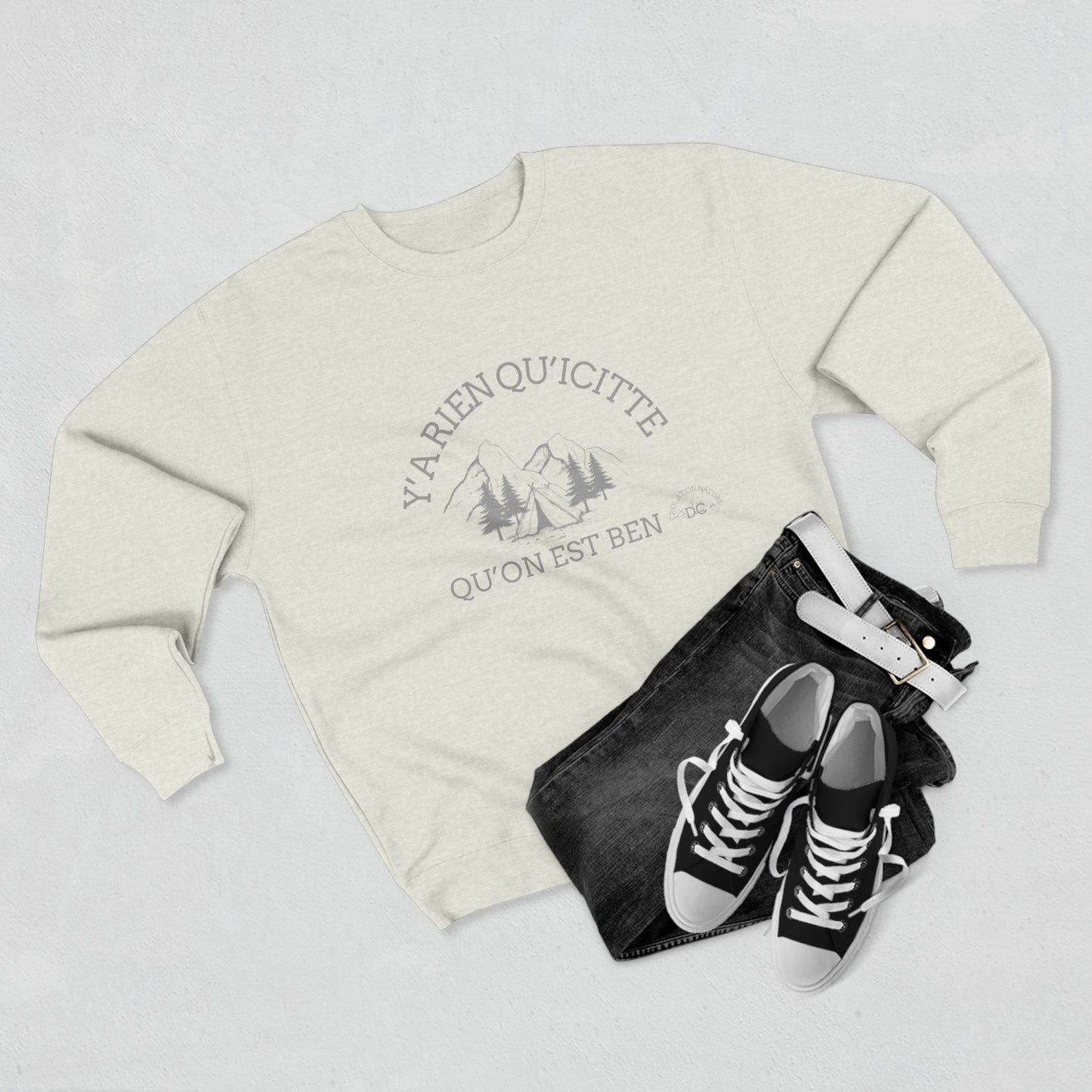 sweat-shirt unisexe à col rond - "Y’a Rien Qu’Citte Qu’On Est Ben" - Perfect for Nature Lovers