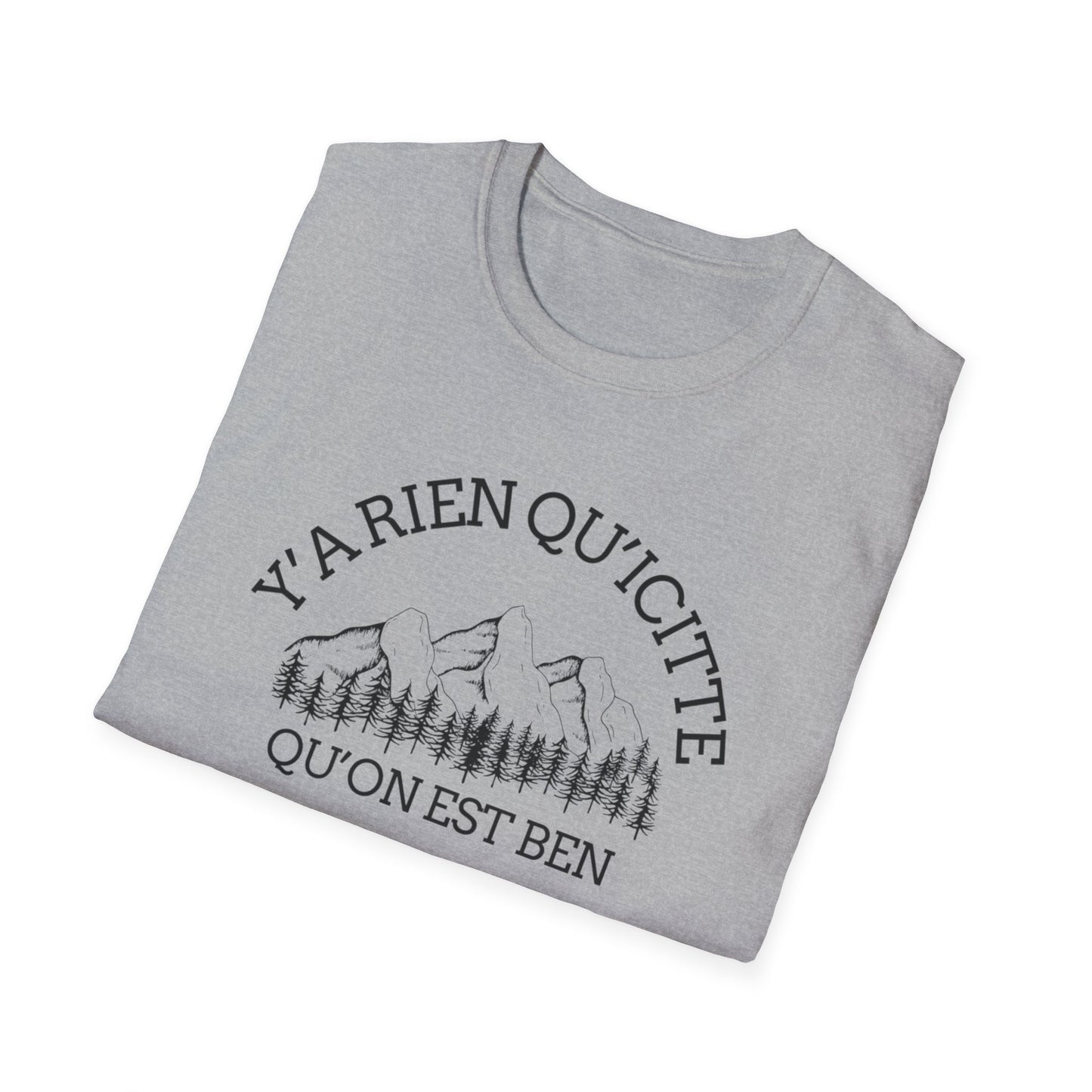 Nature-Inspired Unisex Softstyle T-Shirt - "Ya Rien Qu`Icitte" Design