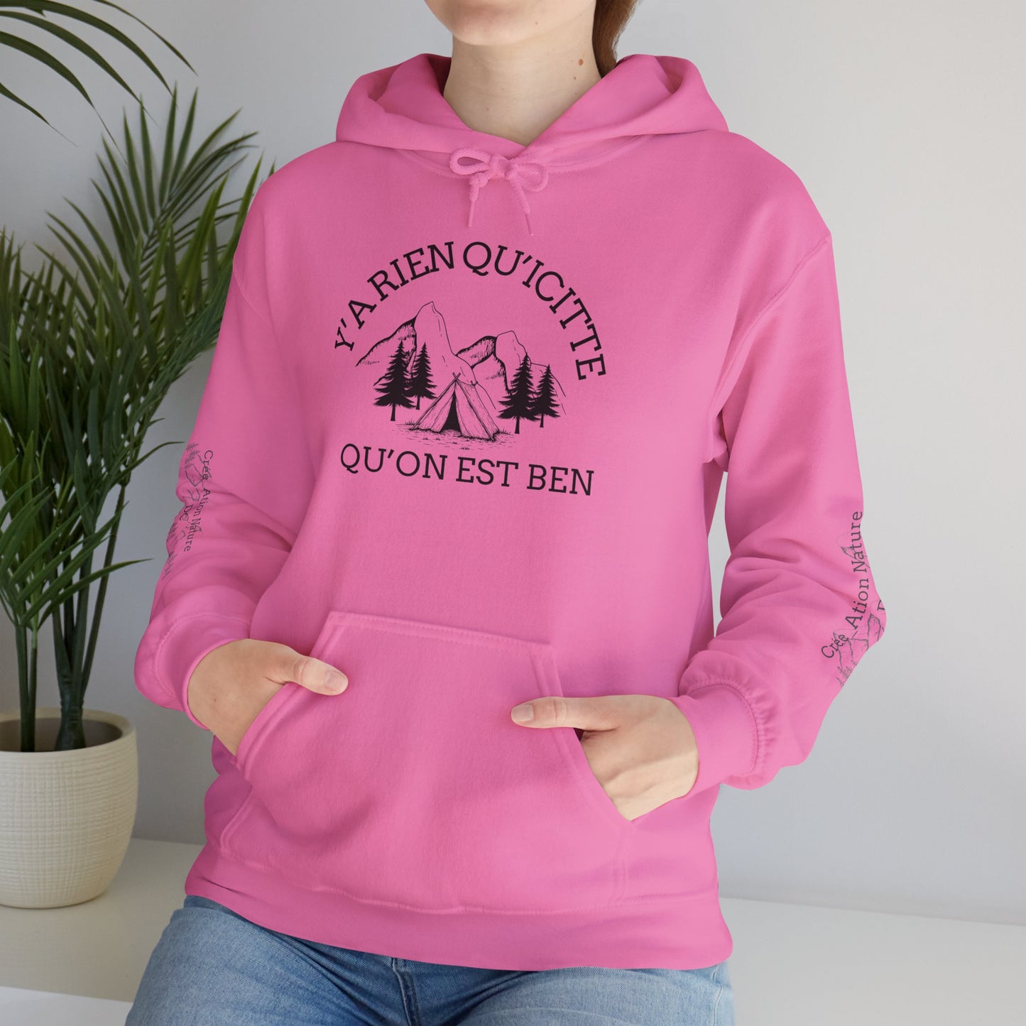 sweat-shirt à capuche unisexe - 'Y'A RIEN QU'ICITTE - Qu'On Est Ben'-Crée_ation Nature DC