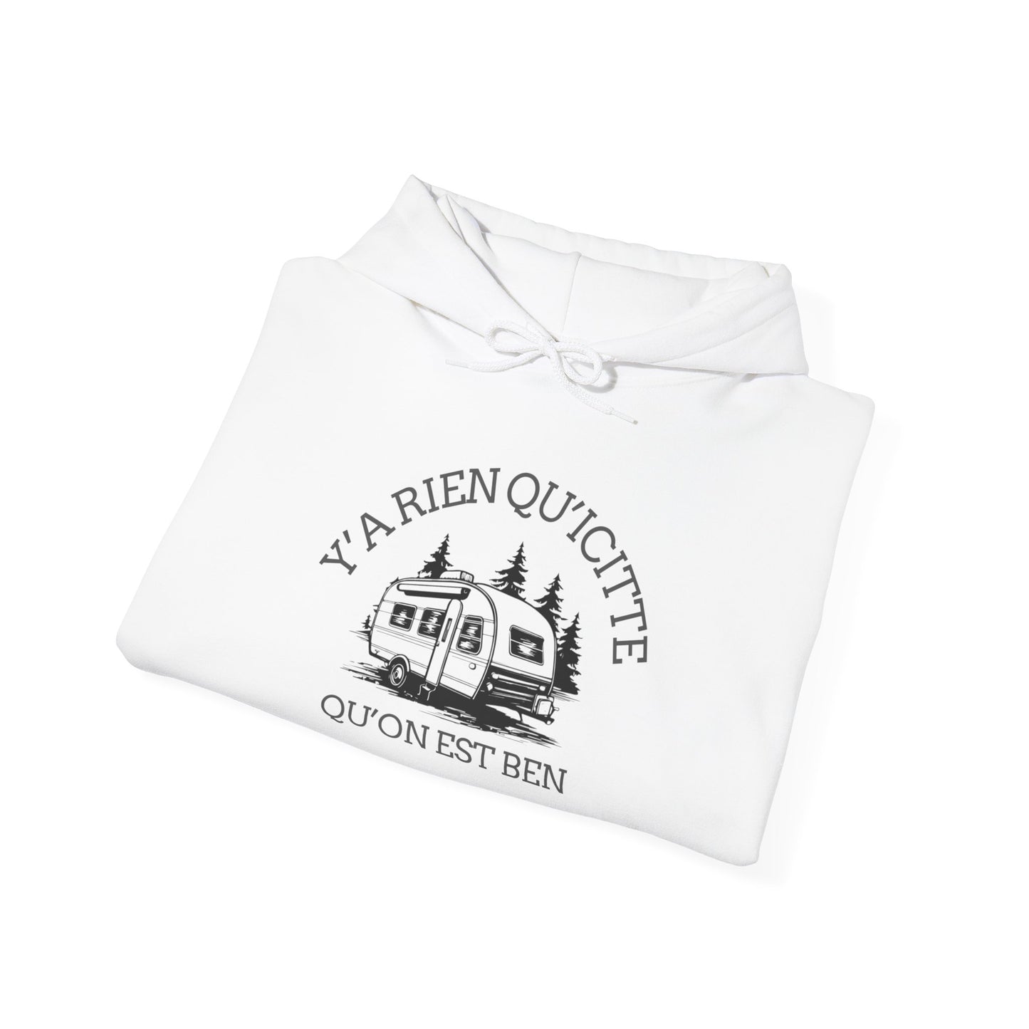 hoodie - Cozy Adventure Hooded Sweatshirt - ‘Ya Rien Qu’Quitté Qu’on Est Ben’ Design