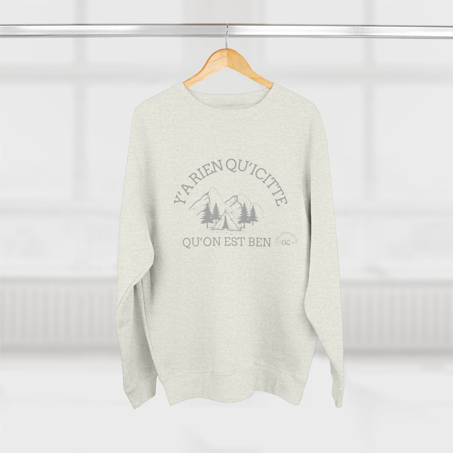 sweat-shirt unisexe à col rond - "Y’a Rien Qu’Citte Qu’On Est Ben" - Perfect for Nature Lovers