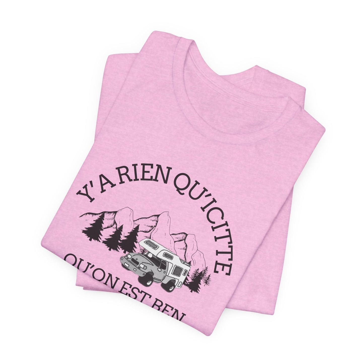 Adventure Spirit Unisex Short Sleeve Tee – 'Y'a Rien Qu'Icitte' Design-Crée_ation Nature DC