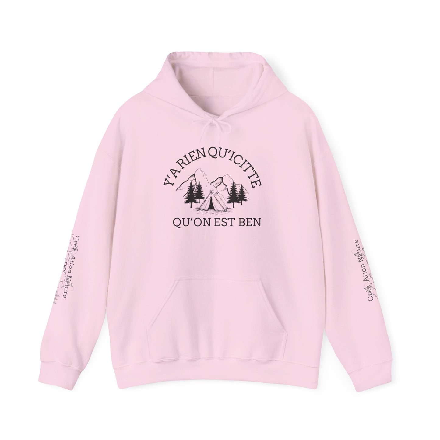 sweat-shirt à capuche unisexe - 'Y'A RIEN QU'ICITTE - Qu'On Est Ben'-Crée_ation Nature DC