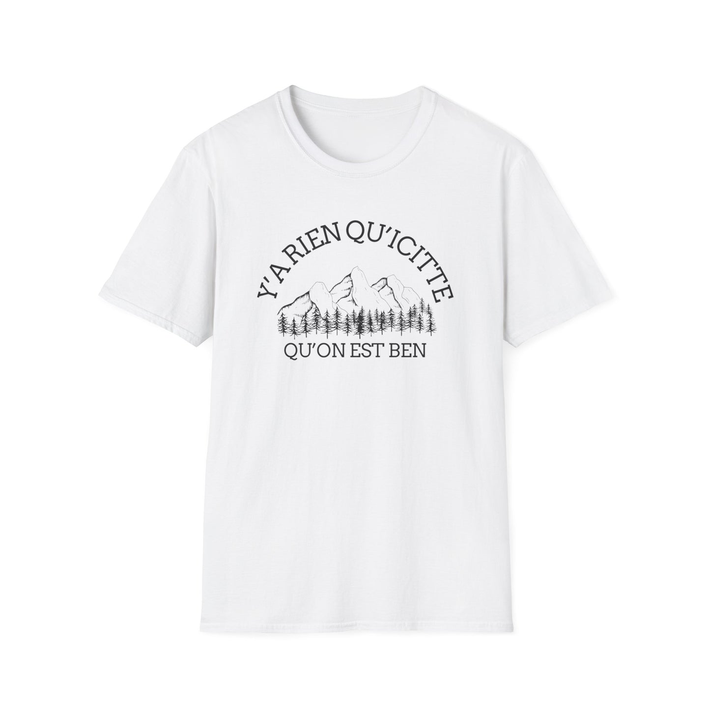 Nature-Inspired Unisex Softstyle T-Shirt - "Ya Rien Qu`Icitte" Design