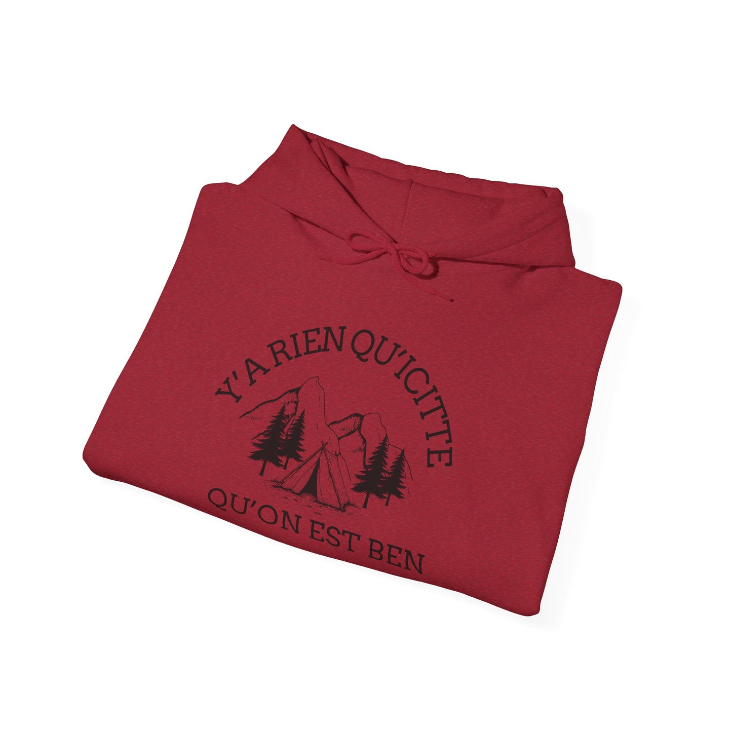 sweat-shirt à capuche unisexe - 'Y'A RIEN QU'ICITTE - Qu'On Est Ben'-Crée_ation Nature DC