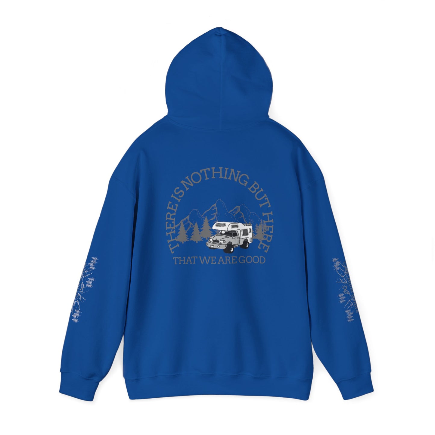 hoodie Adventure-Ready Unisex Hoodie - 'There Is Nothing But Here'