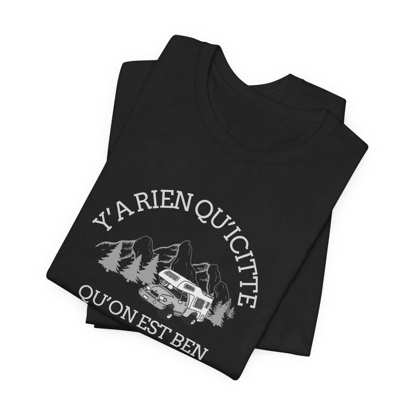 Adventure Ready Unisex Tee - 'Ya Rien Qu'Il Citte' Graphic-Crée_ation Nature DC