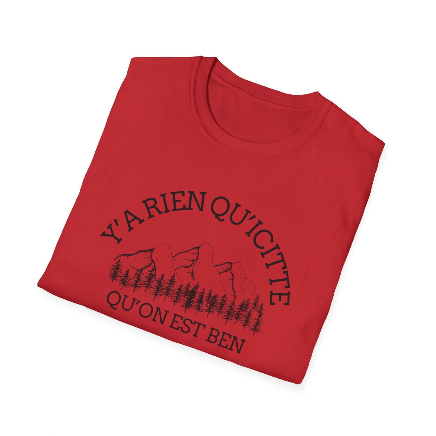 Nature-Inspired Unisex Softstyle T-Shirt - "Ya Rien Qu`Icitte" Design