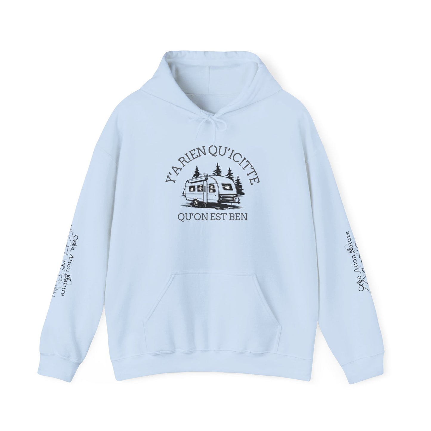 hoodie - Cozy Adventure Hooded Sweatshirt - ‘Ya Rien Qu’Quitté Qu’on Est Ben’ Design