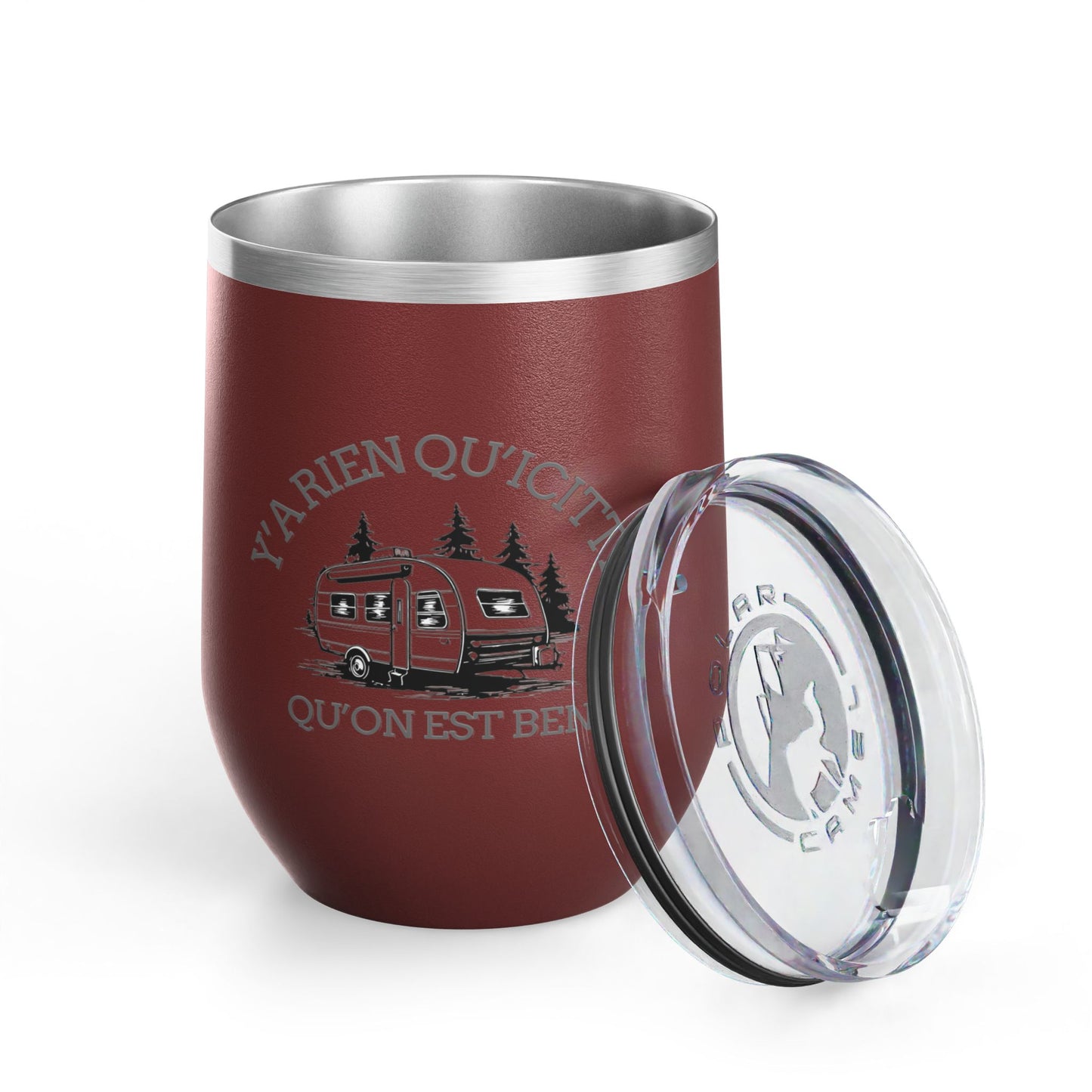 Camping Wine Tumbler - 'Ya Rien Qu'icitte Qu'on Est Ben' - Crée_ation Nature DC