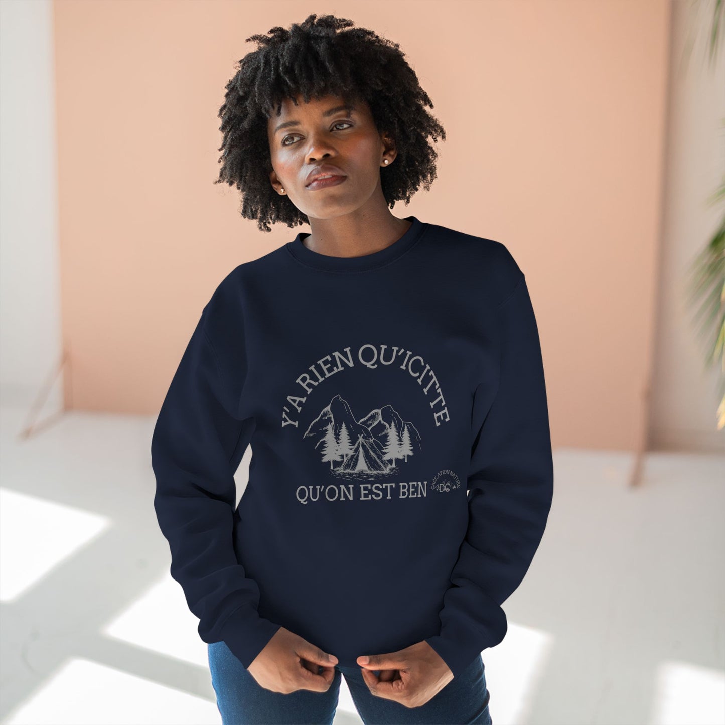 sweat-shirt unisexe à col rond - "Y’a Rien Qu’Citte Qu’On Est Ben" - Perfect for Nature Lovers