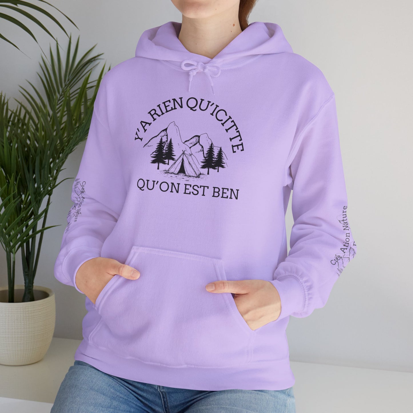 sweat-shirt à capuche unisexe - 'Y'A RIEN QU'ICITTE - Qu'On Est Ben'-Crée_ation Nature DC