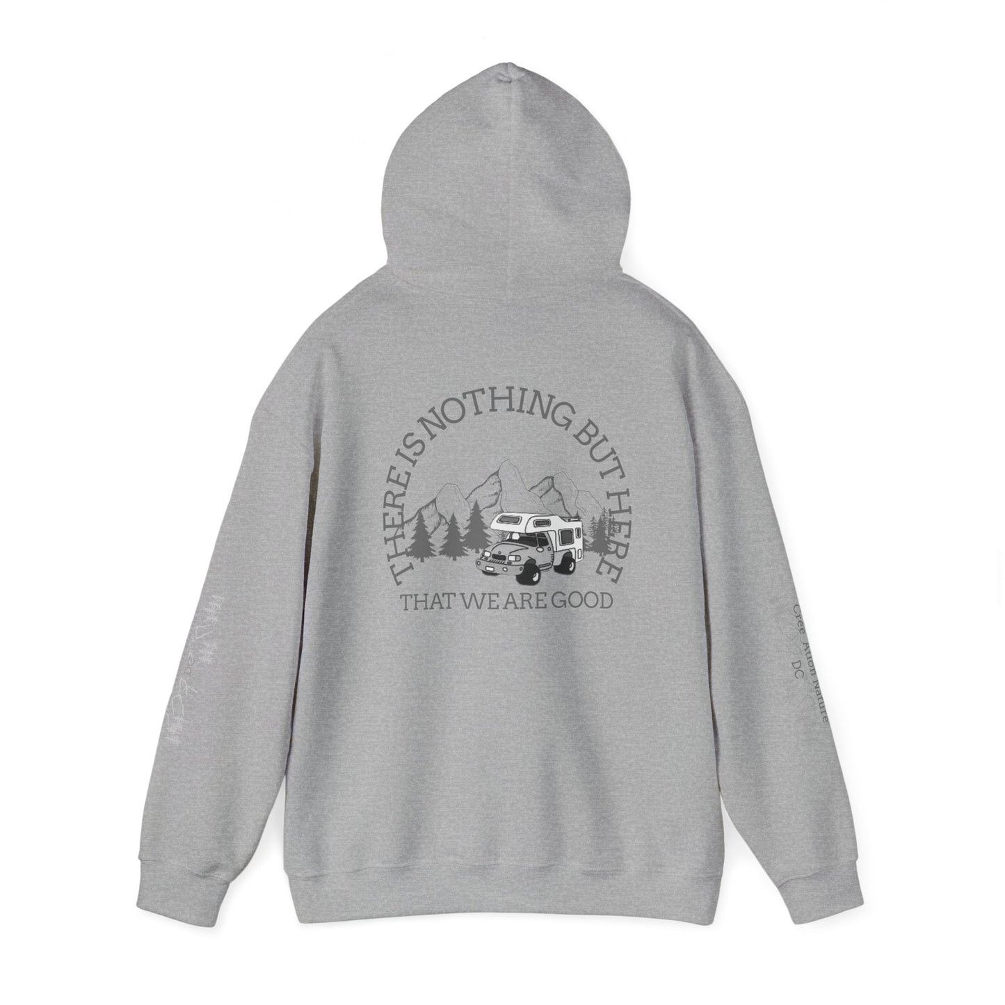 hoodie Adventure-Ready Unisex Hoodie - 'There Is Nothing But Here'
