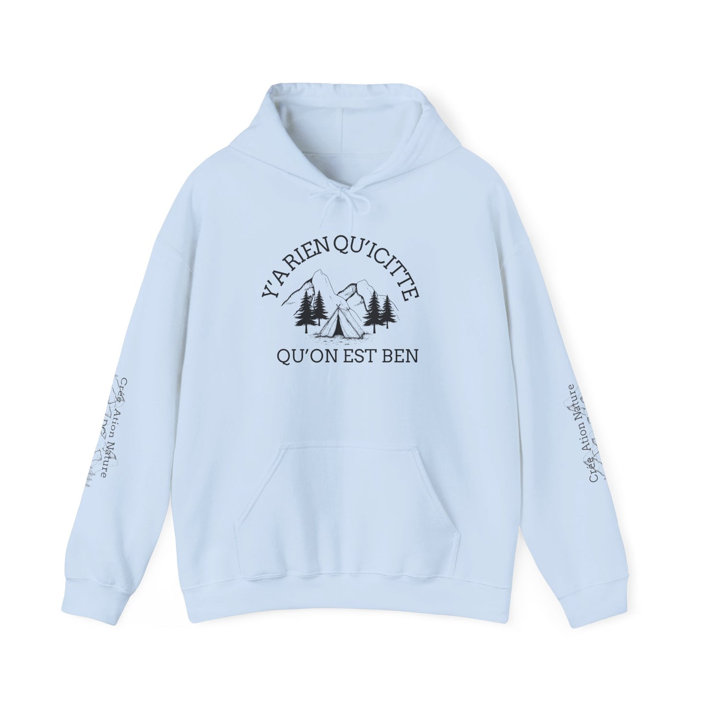 sweat-shirt à capuche unisexe - 'Y'A RIEN QU'ICITTE - Qu'On Est Ben'-Crée_ation Nature DC