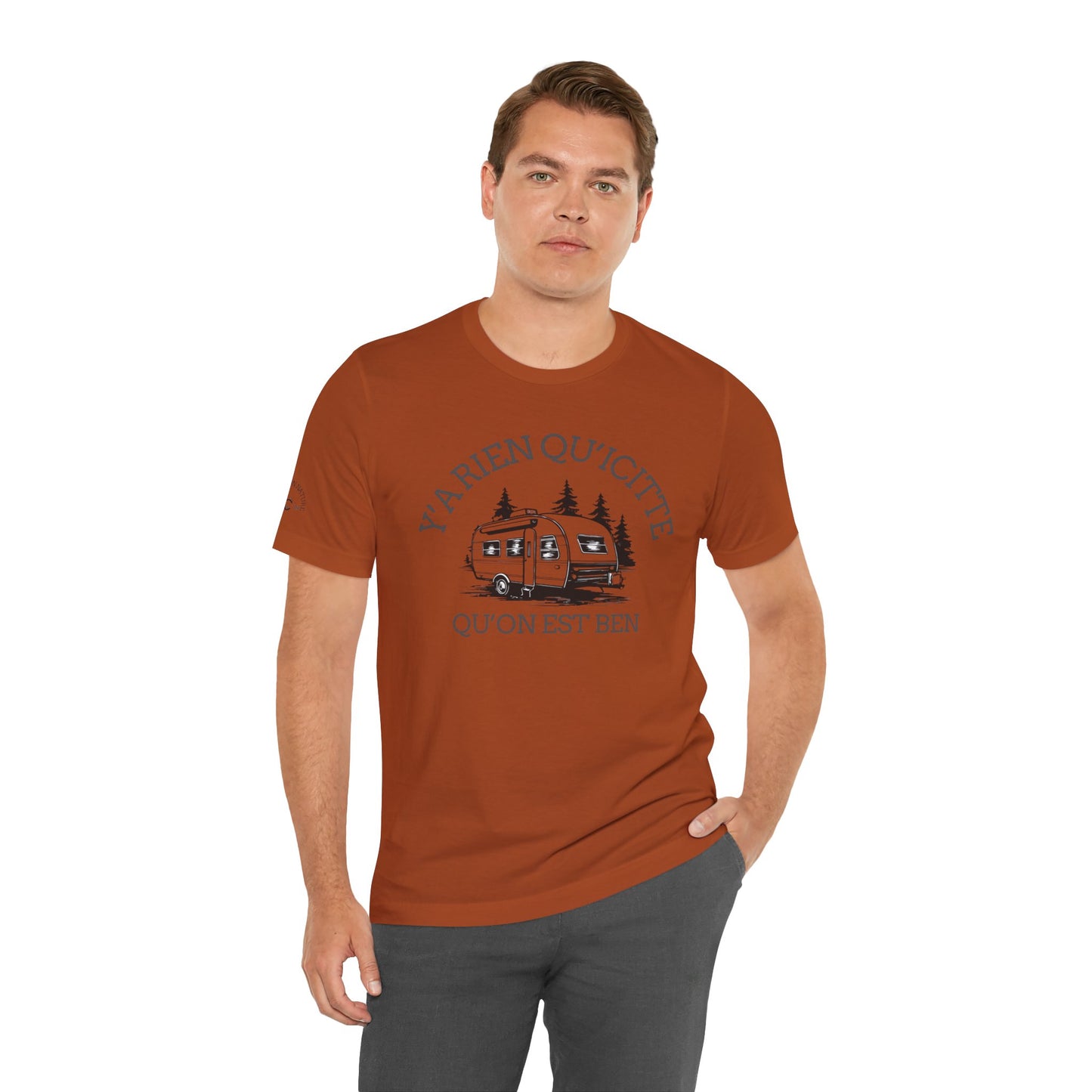 Camping Adventure Unisex Tee - 'Y A RIEN QU'ICITTE' - Crée_ation Nature DC