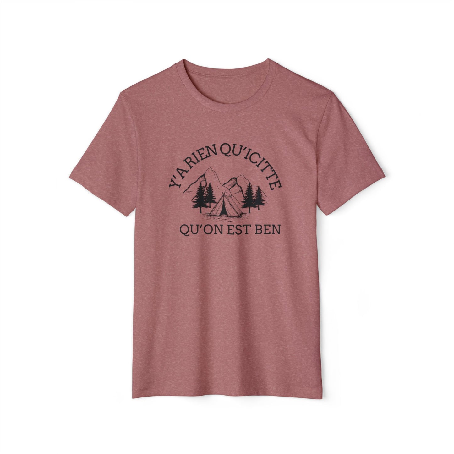 Organic Cotton Adventure T-Shirt - 'Ya Rien Qu'citte Qu'on Est Ben' - Eco-Friendly Outdoor Tee - Crée_ation Nature DC