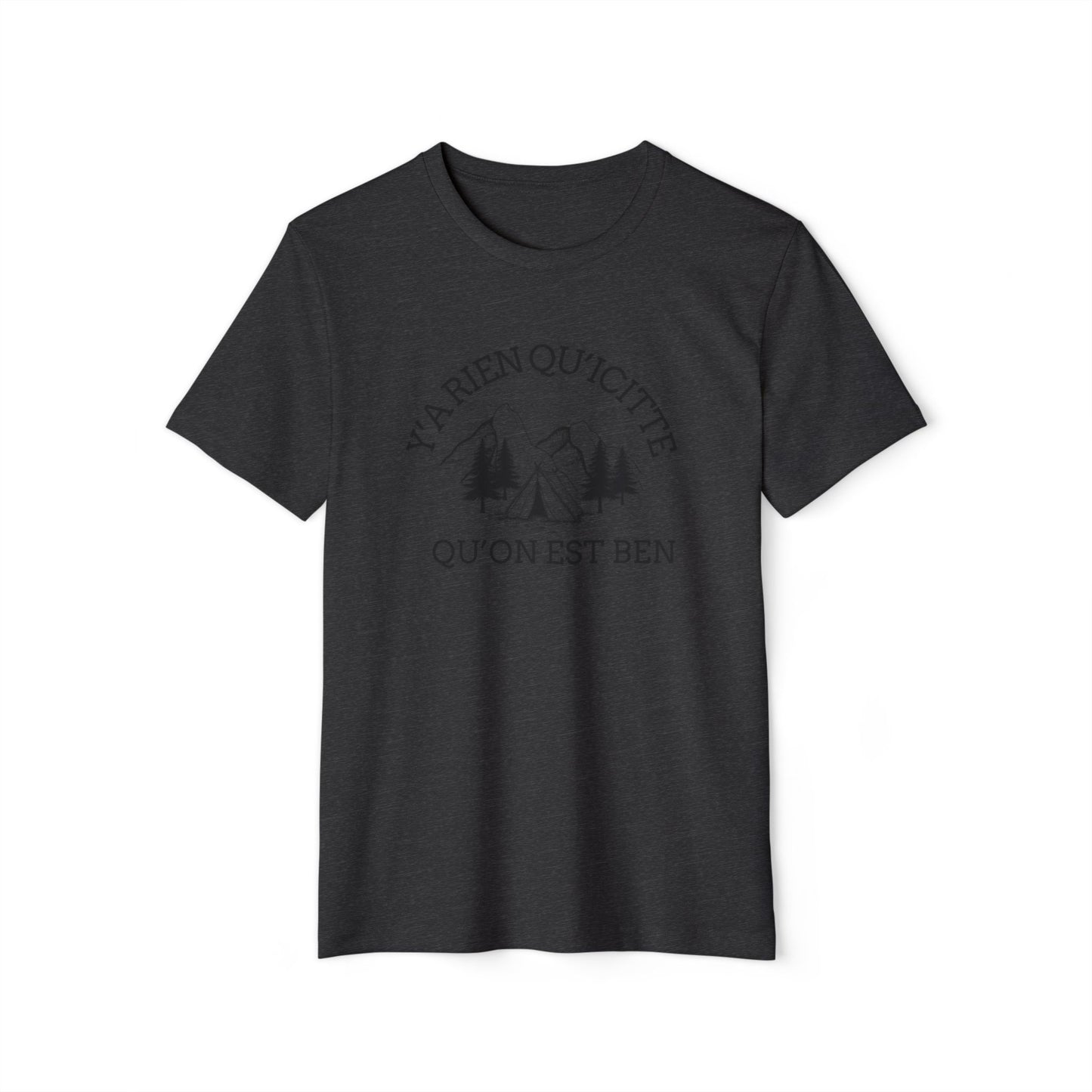 Organic Cotton Adventure T-Shirt - 'Ya Rien Qu'citte Qu'on Est Ben' - Eco-Friendly Outdoor Tee - Crée_ation Nature DC