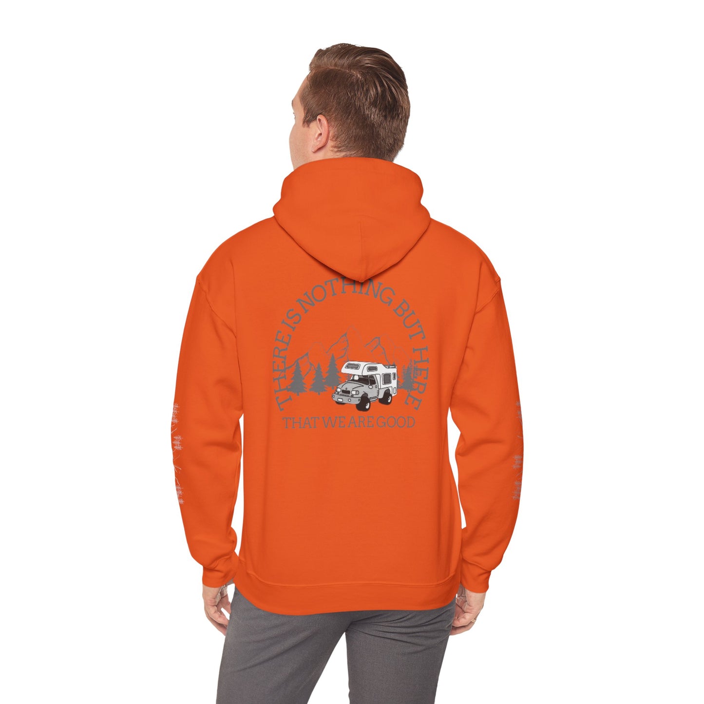 hoodie Adventure-Ready Unisex Hoodie - 'There Is Nothing But Here'