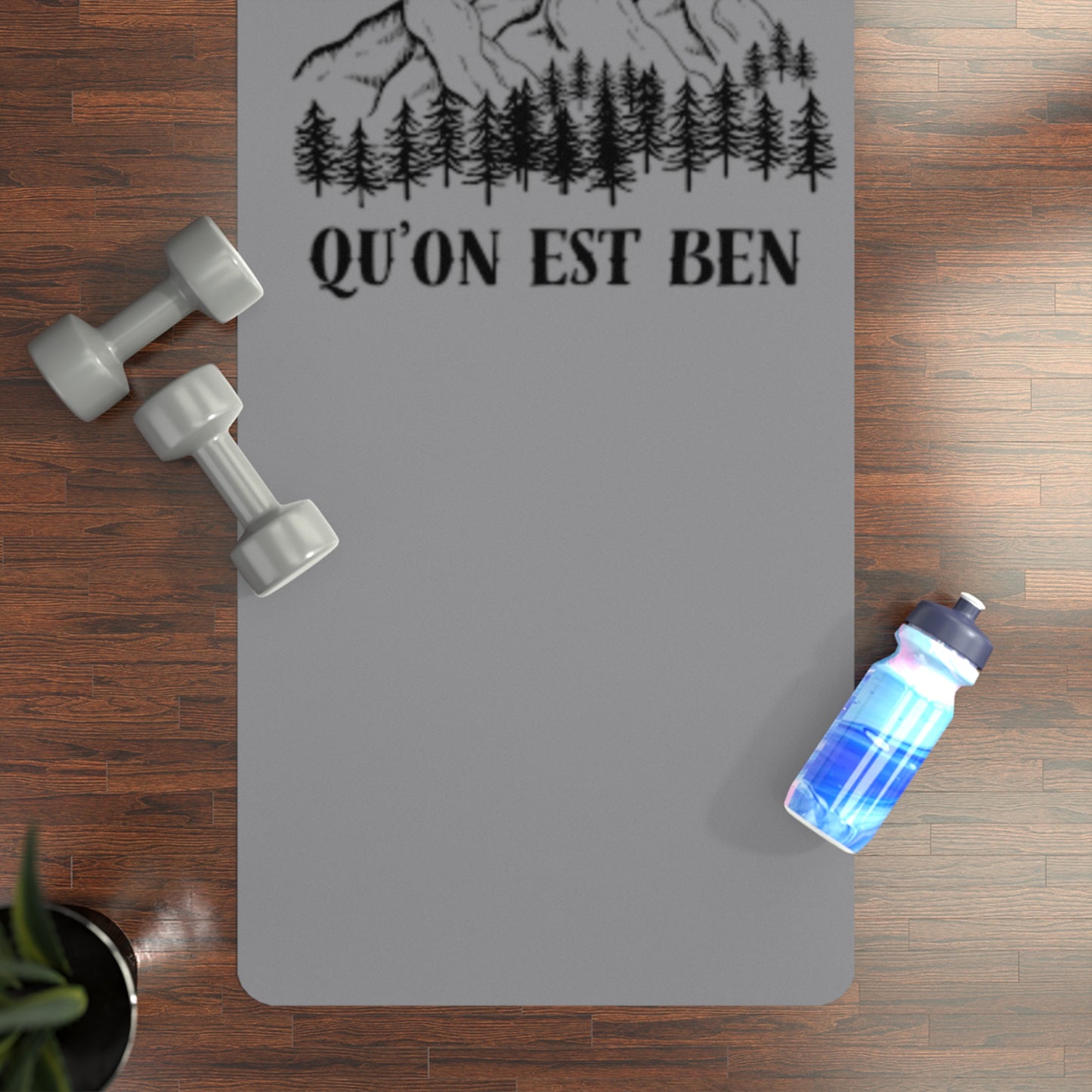 Inspirational Rubber Yoga Mat - 'Y'a rien qu'quitte Qu'on est ben' for Mindfulness and Wellness
