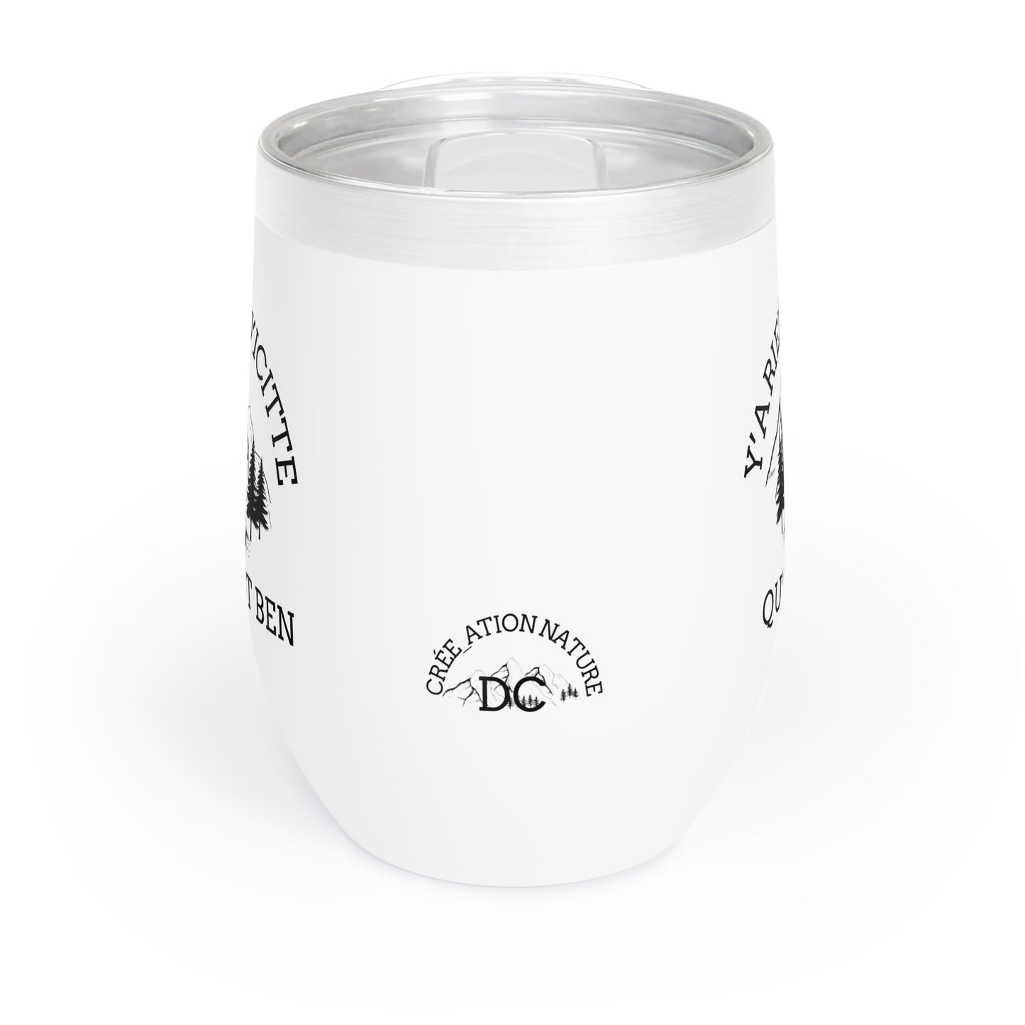Chill Wine Tumbler – Perfect for Camping and Outdoor Adventures | Insulated Travel Mug with Fun Outdoor Design- Crée_ation Nature DC
