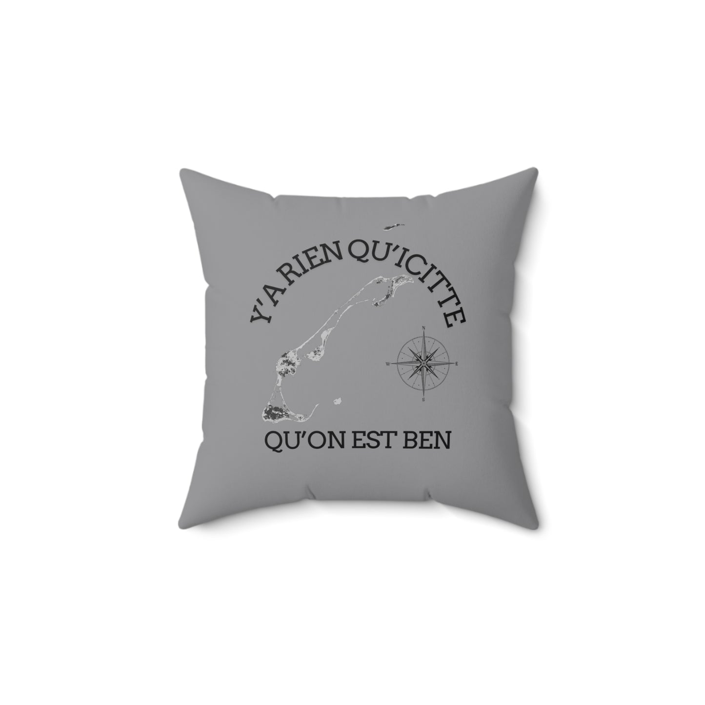 Inspirational Square Pillow - Y'a Rien Qu'icitte Qu'on Est Ben - Crée_ation Nature DC