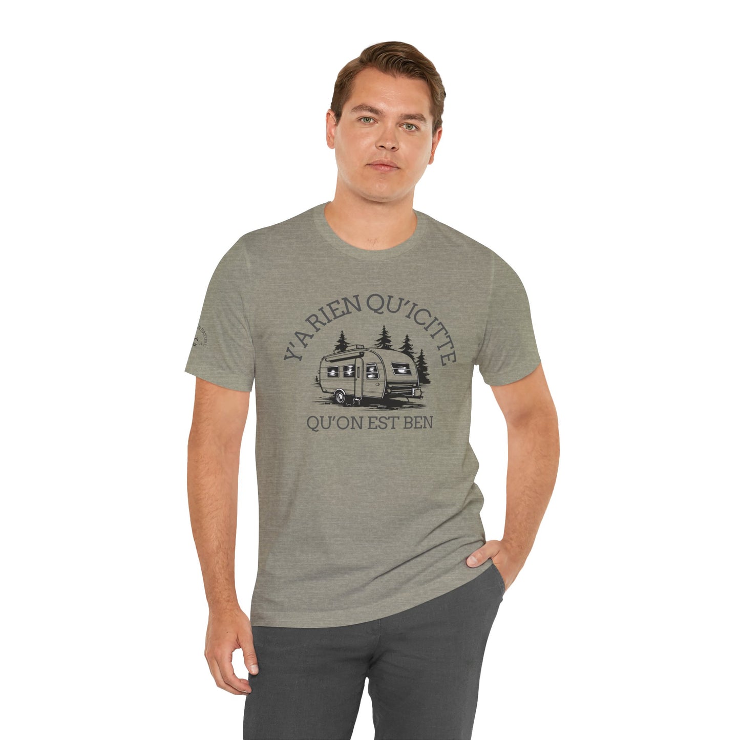 Camping Adventure Unisex Tee - 'Y A RIEN QU'ICITTE' - Crée_ation Nature DC