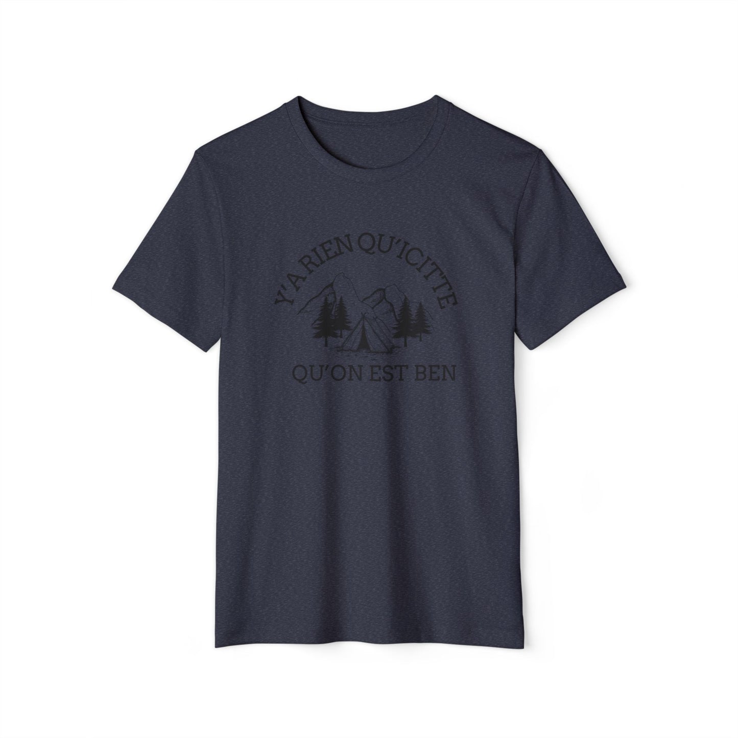 Organic Cotton Adventure T-Shirt - 'Ya Rien Qu'citte Qu'on Est Ben' - Eco-Friendly Outdoor Tee - Crée_ation Nature DC
