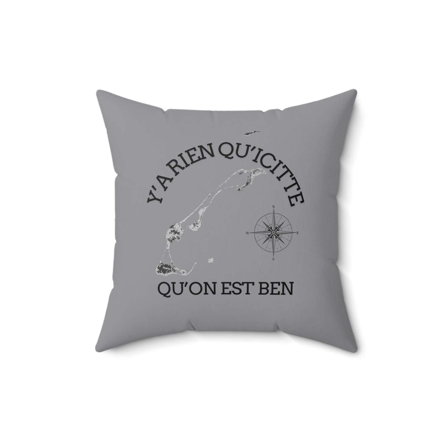 Inspirational Square Pillow - Y'a Rien Qu'icitte Qu'on Est Ben - Crée_ation Nature DC