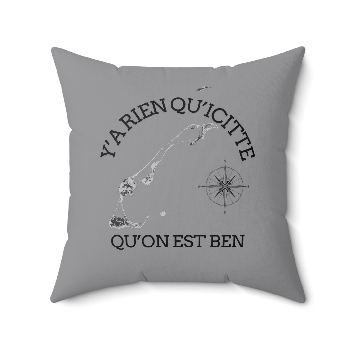 Inspirational Square Pillow - Y'a Rien Qu'icitte Qu'on Est Ben - Crée_ation Nature DC