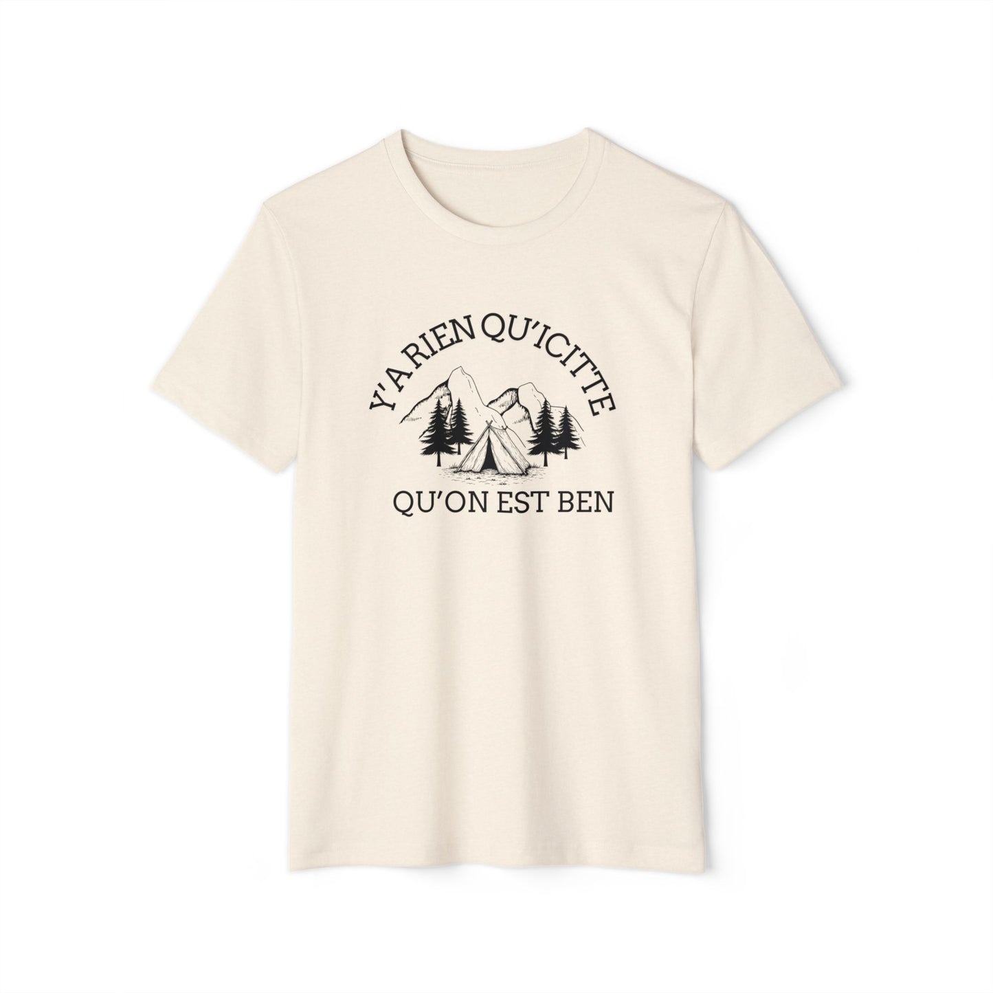 Organic Cotton Adventure T-Shirt - 'Ya Rien Qu'citte Qu'on Est Ben' - Eco-Friendly Outdoor Tee - Crée_ation Nature DC