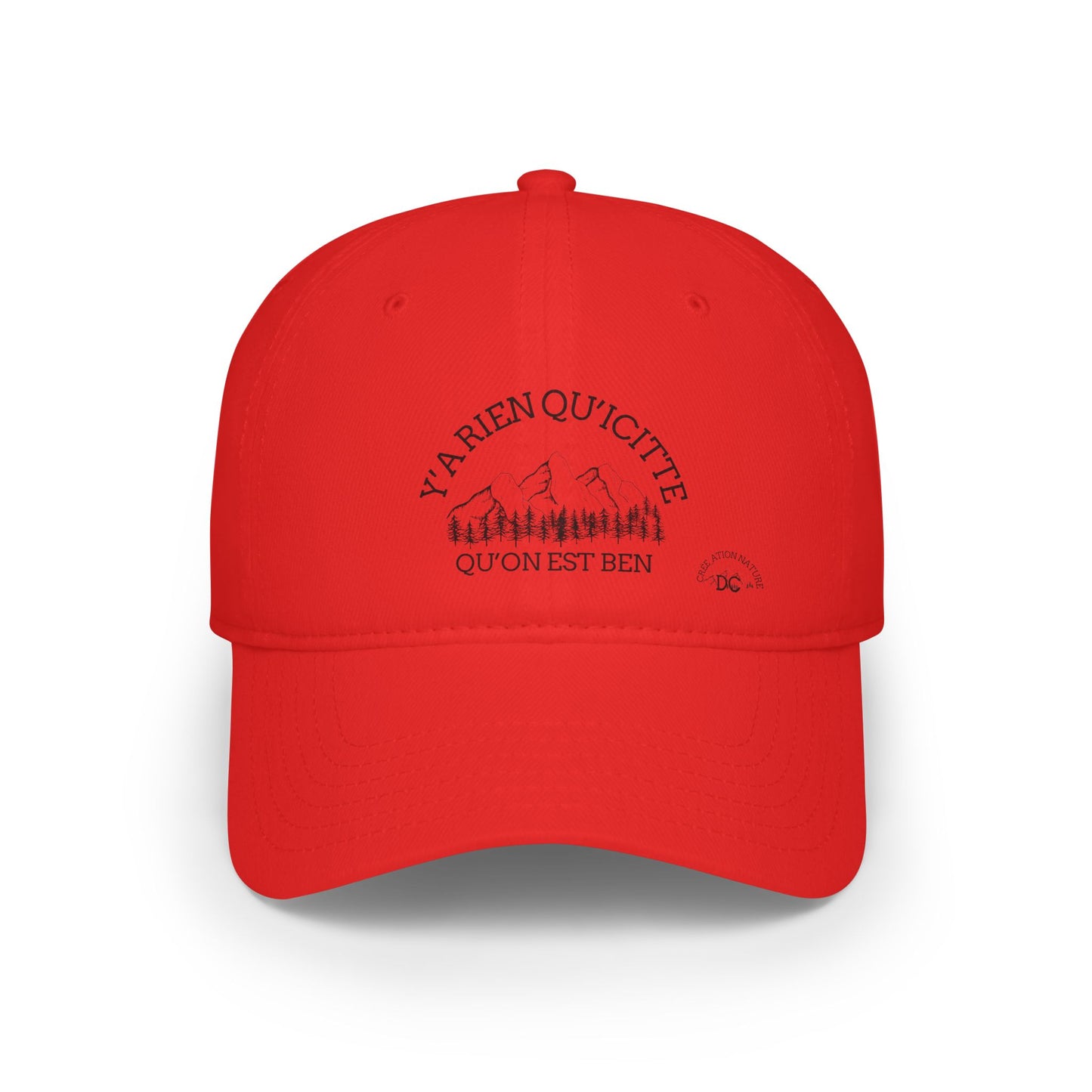 Red Low Profile Baseball Cap - Nature Inspired Design "Ya Rien Qu'Quitte Qu'On Est Ben" - Crée_ation Nature DC