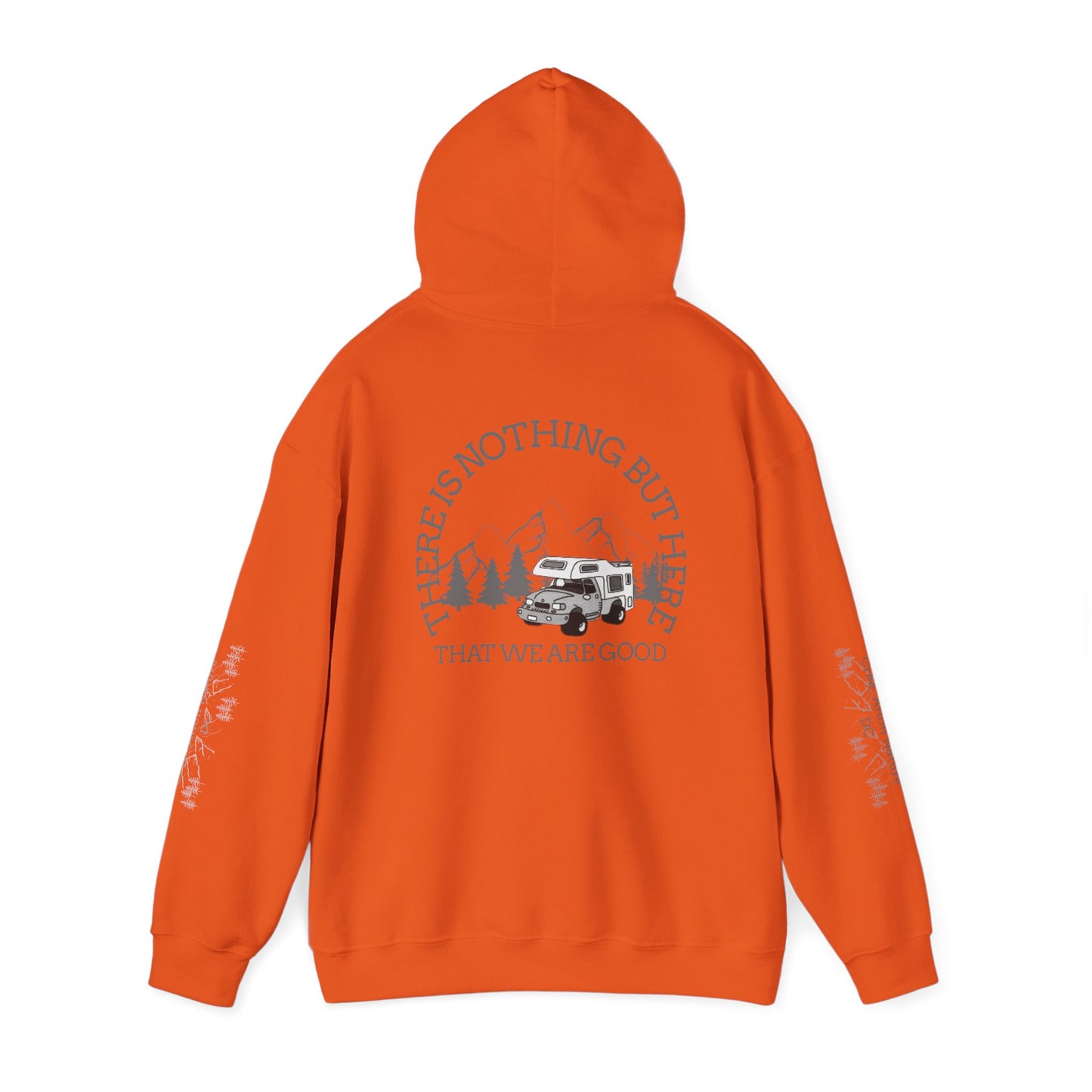 hoodie Adventure-Ready Unisex Hoodie - 'There Is Nothing But Here'