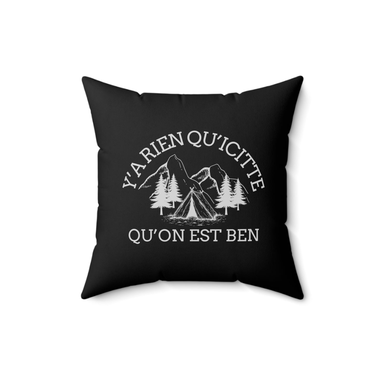 Outdoor Adventure Pillow - 'Y'a Rien Qu'icitte Qu'on Est Ben' Design- cousin pour tente-Crée_ation Nature DC