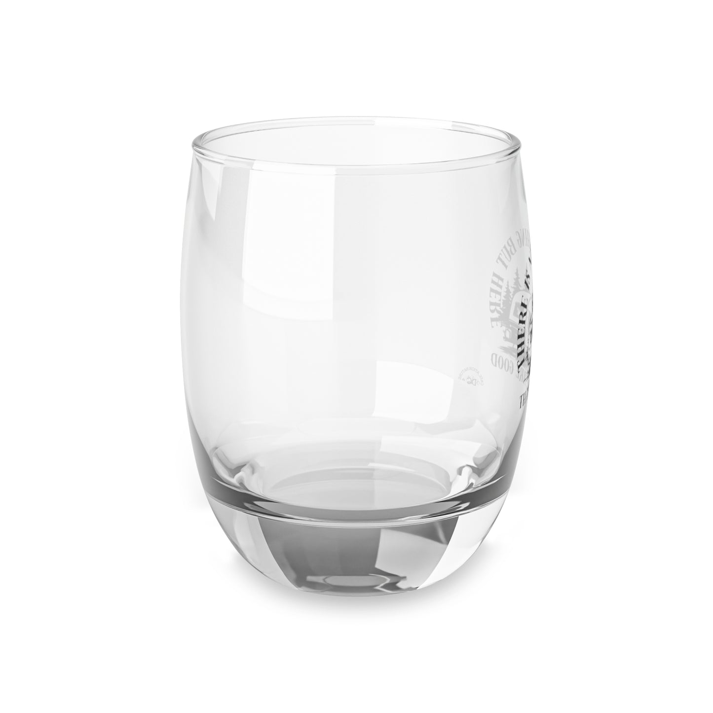 Camping Adventure Whiskey Glass - 'There Is Nothing But Here That We Are Good'