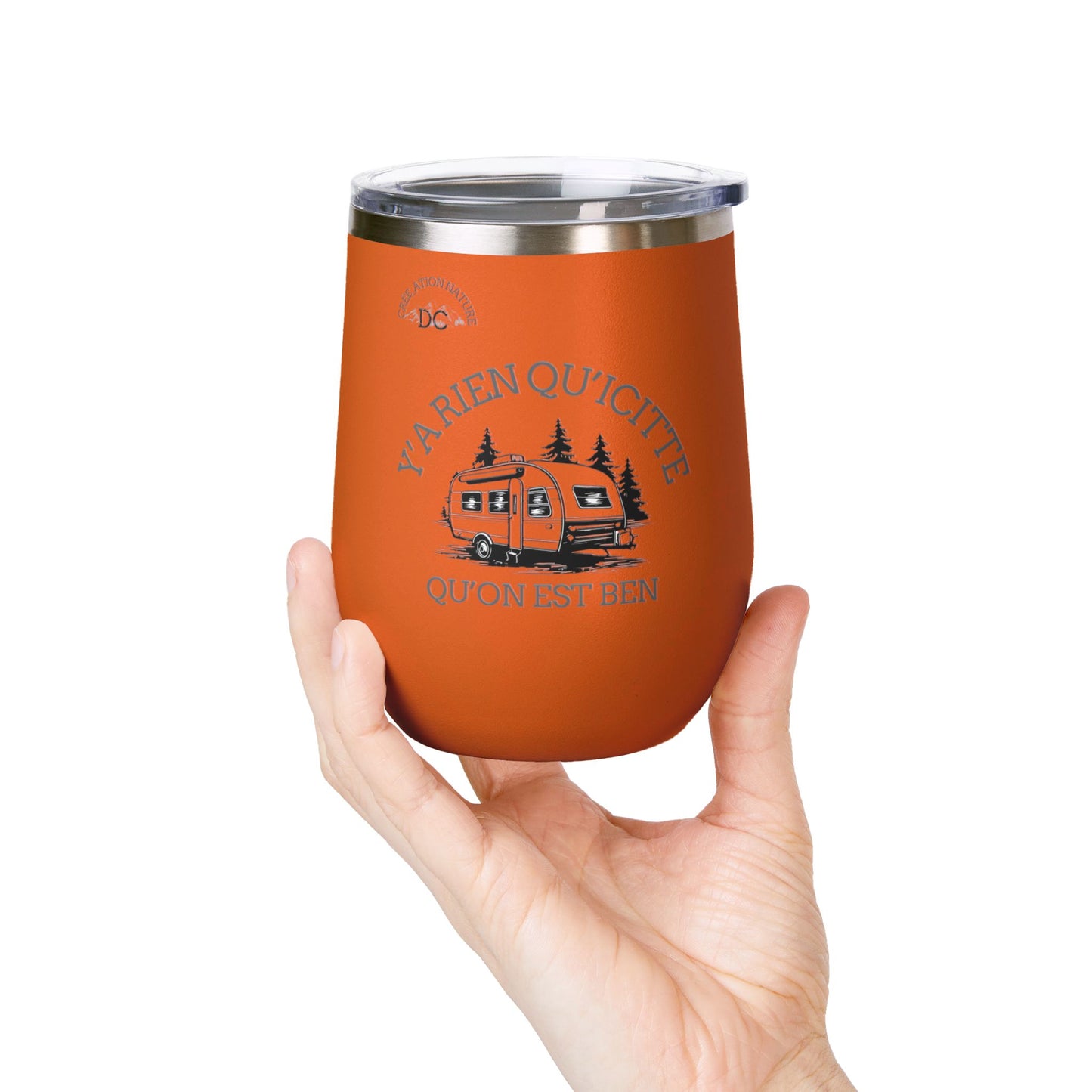 Y'A RIEN QU'ICITTE Wine Tumbler - 12oz Stainless Steel Travel Mug for Camping & Outdoor Adventures - Crée_ation Nature DC
