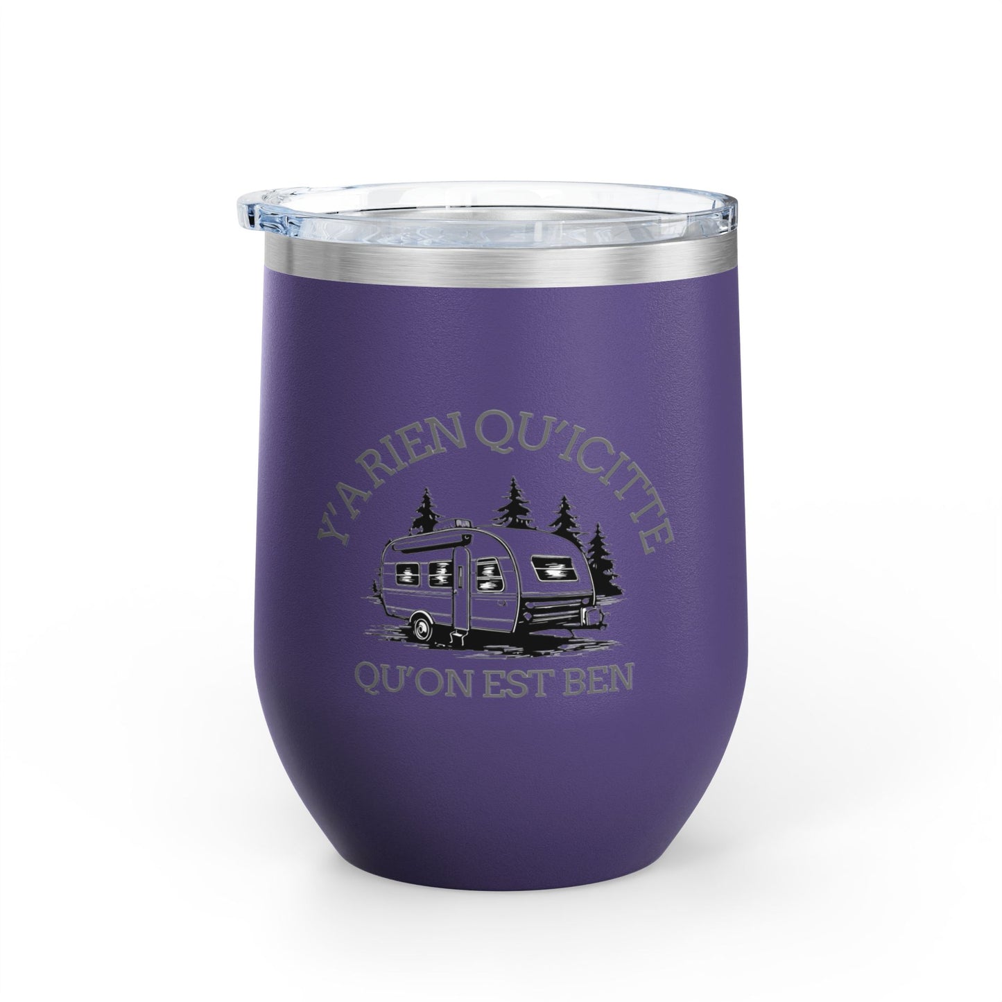 Y'A RIEN QU'ICITTE Wine Tumbler - 12oz Stainless Steel Travel Mug for Camping & Outdoor Adventures - Crée_ation Nature DC