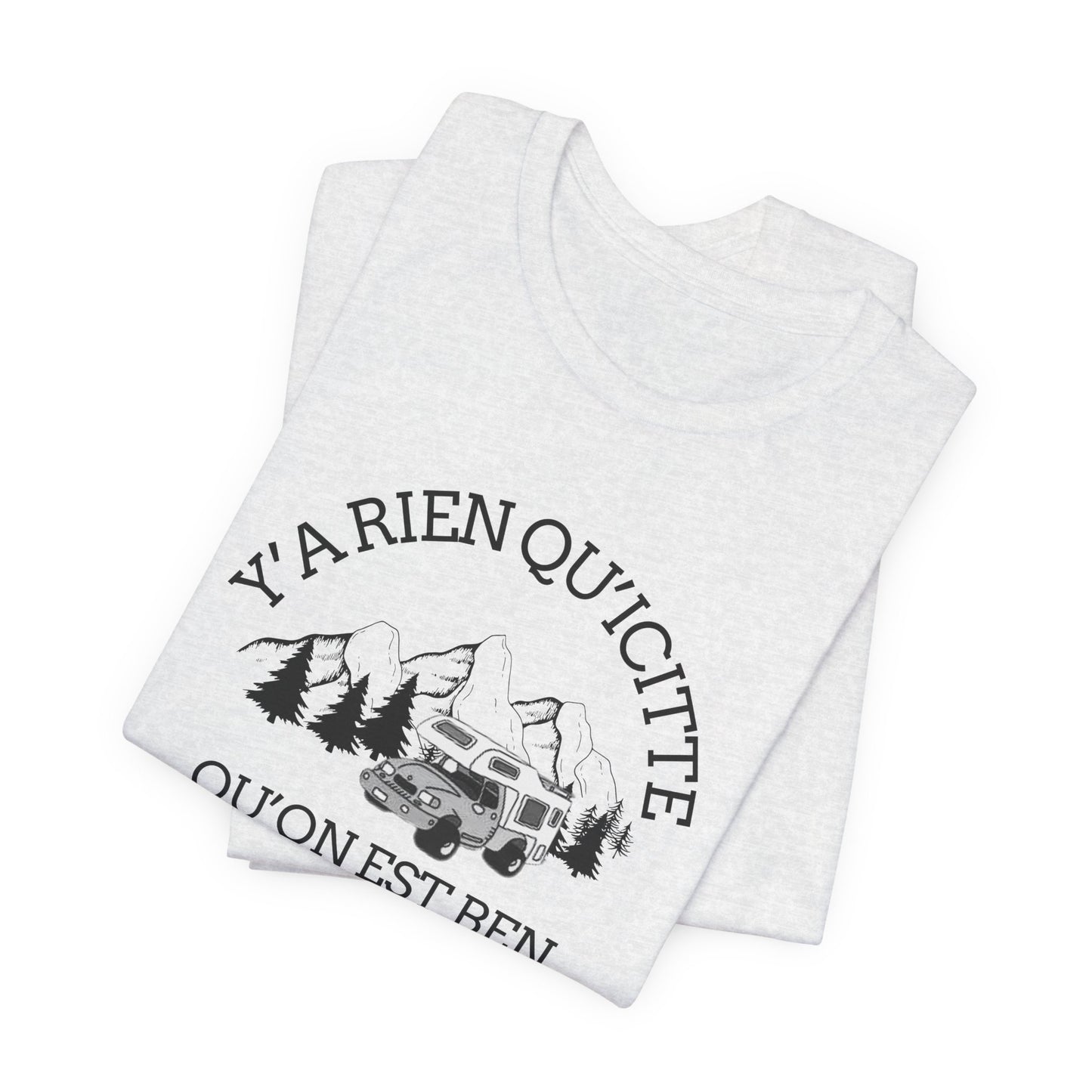 Adventure Spirit Unisex Short Sleeve Tee – 'Y'a Rien Qu'Icitte' Design-Crée_ation Nature DC