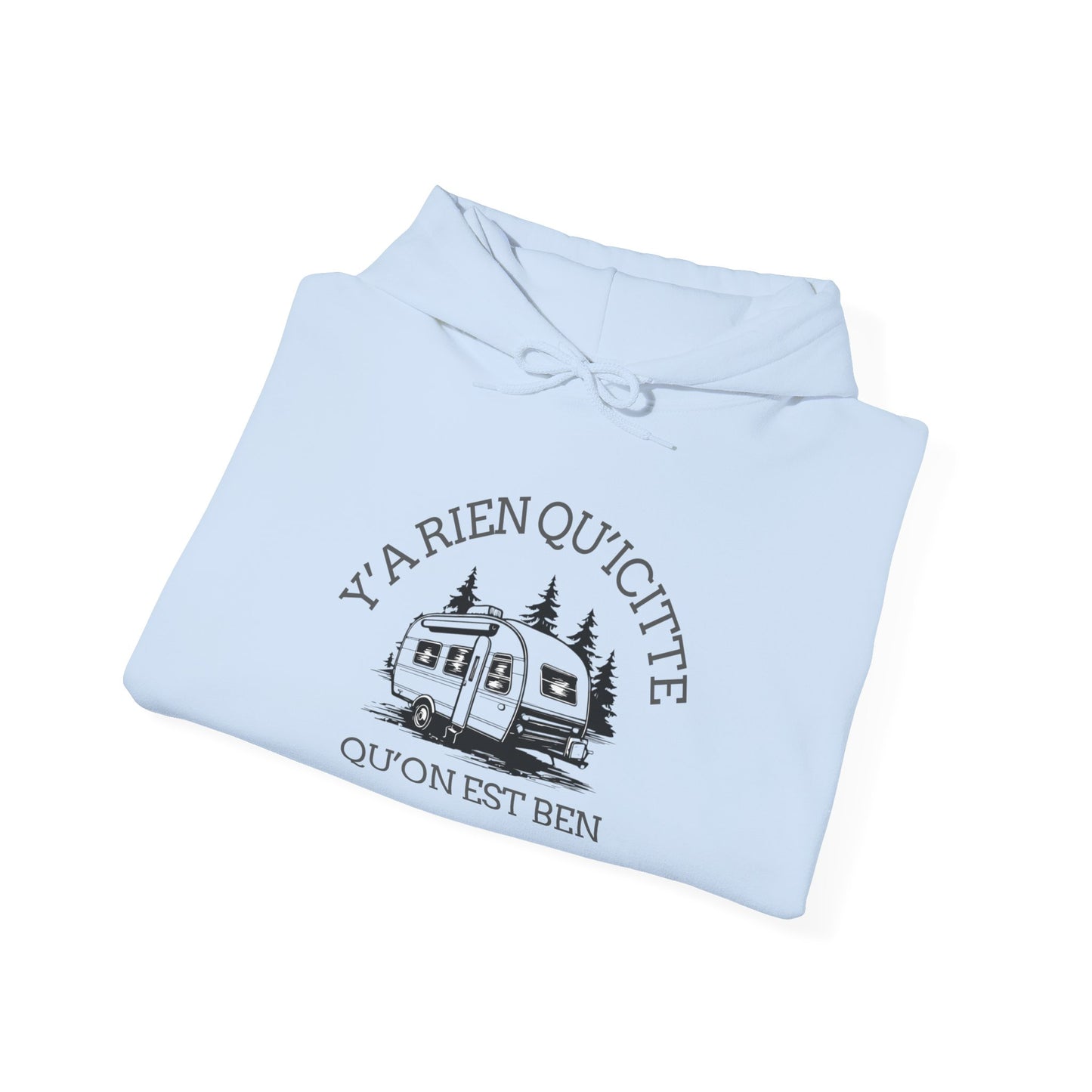 hoodie - Cozy Adventure Hooded Sweatshirt - ‘Ya Rien Qu’Quitté Qu’on Est Ben’ Design