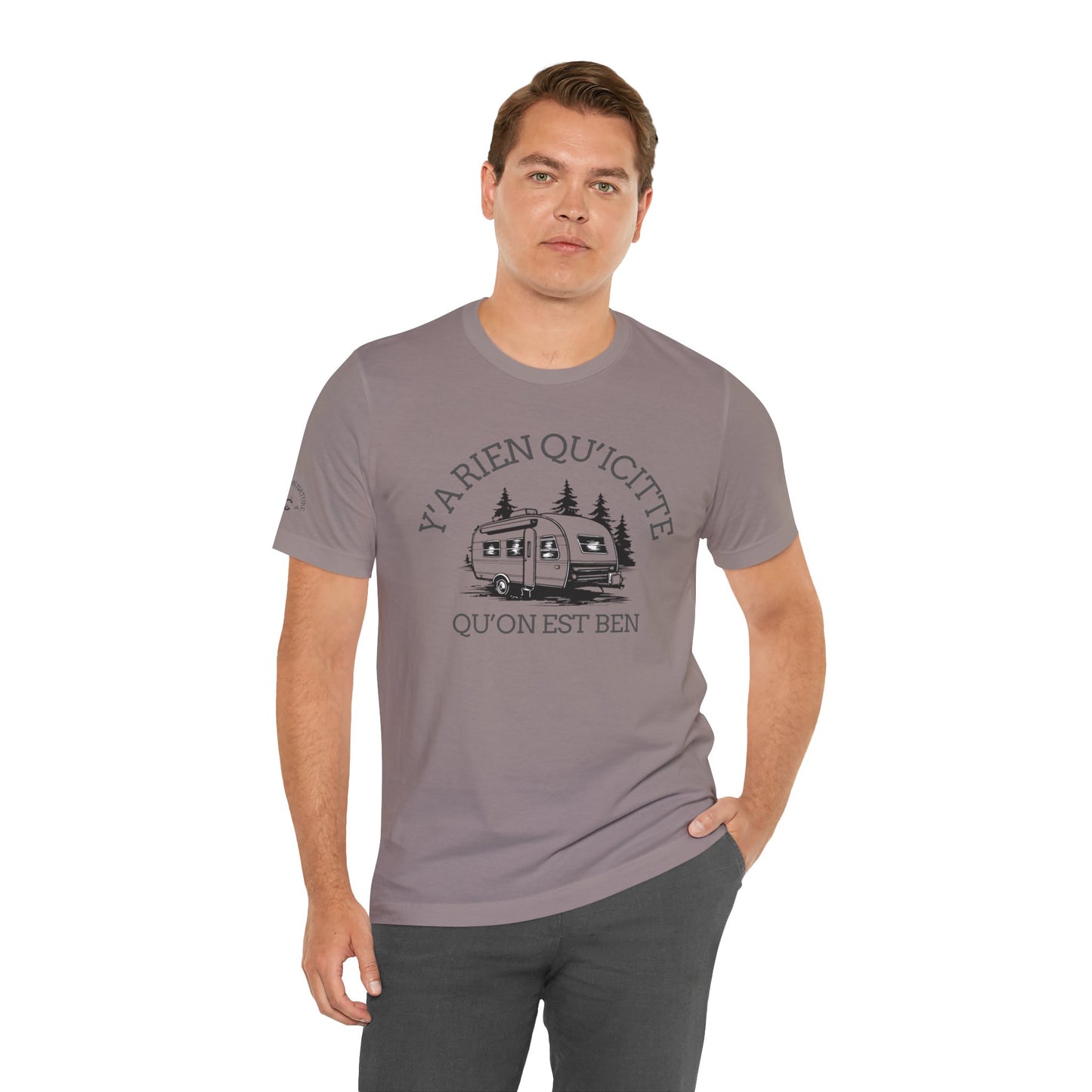 Camping Adventure Unisex Tee - 'Y A RIEN QU'ICITTE' - Crée_ation Nature DC
