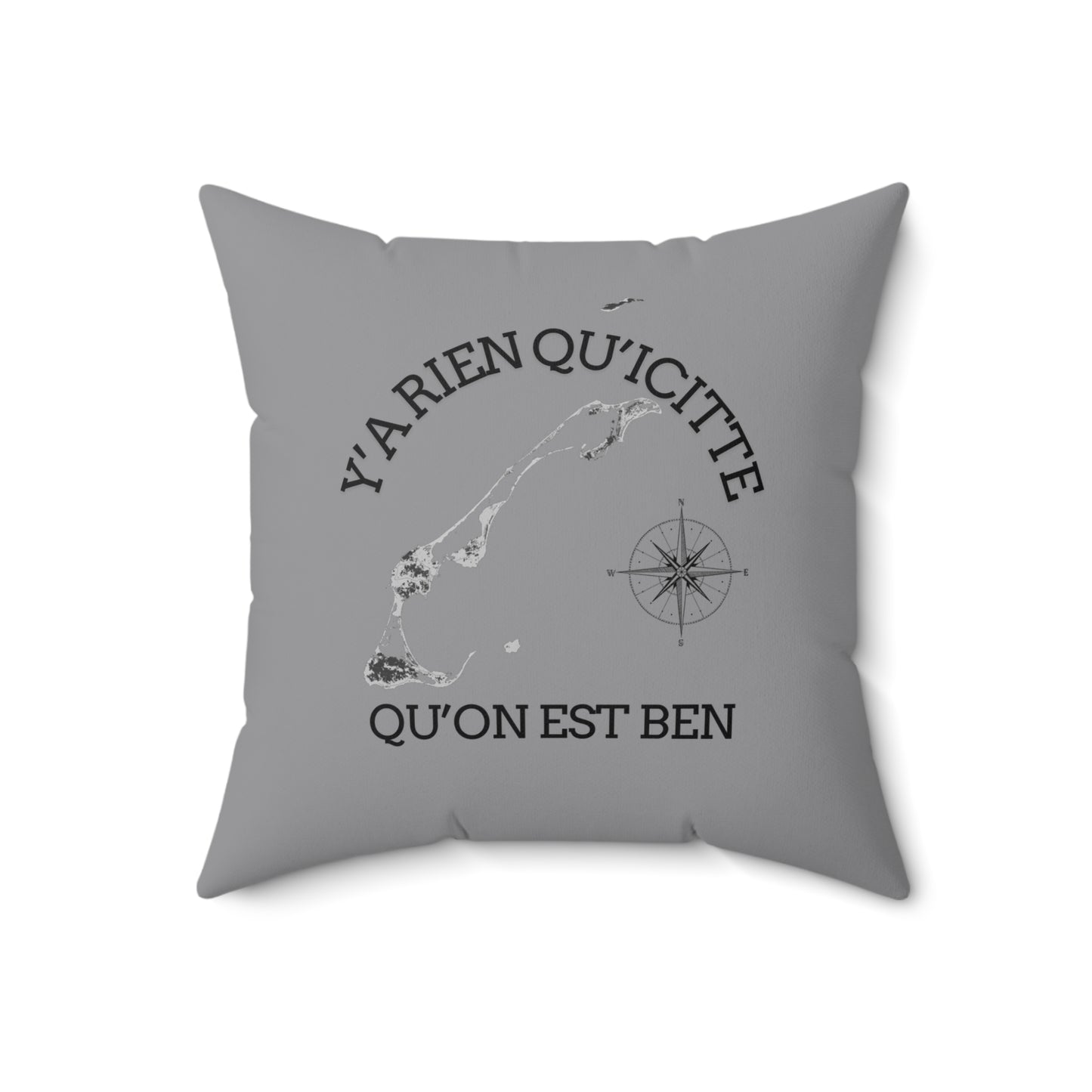 Inspirational Square Pillow - Y'a Rien Qu'icitte Qu'on Est Ben - Crée_ation Nature DC