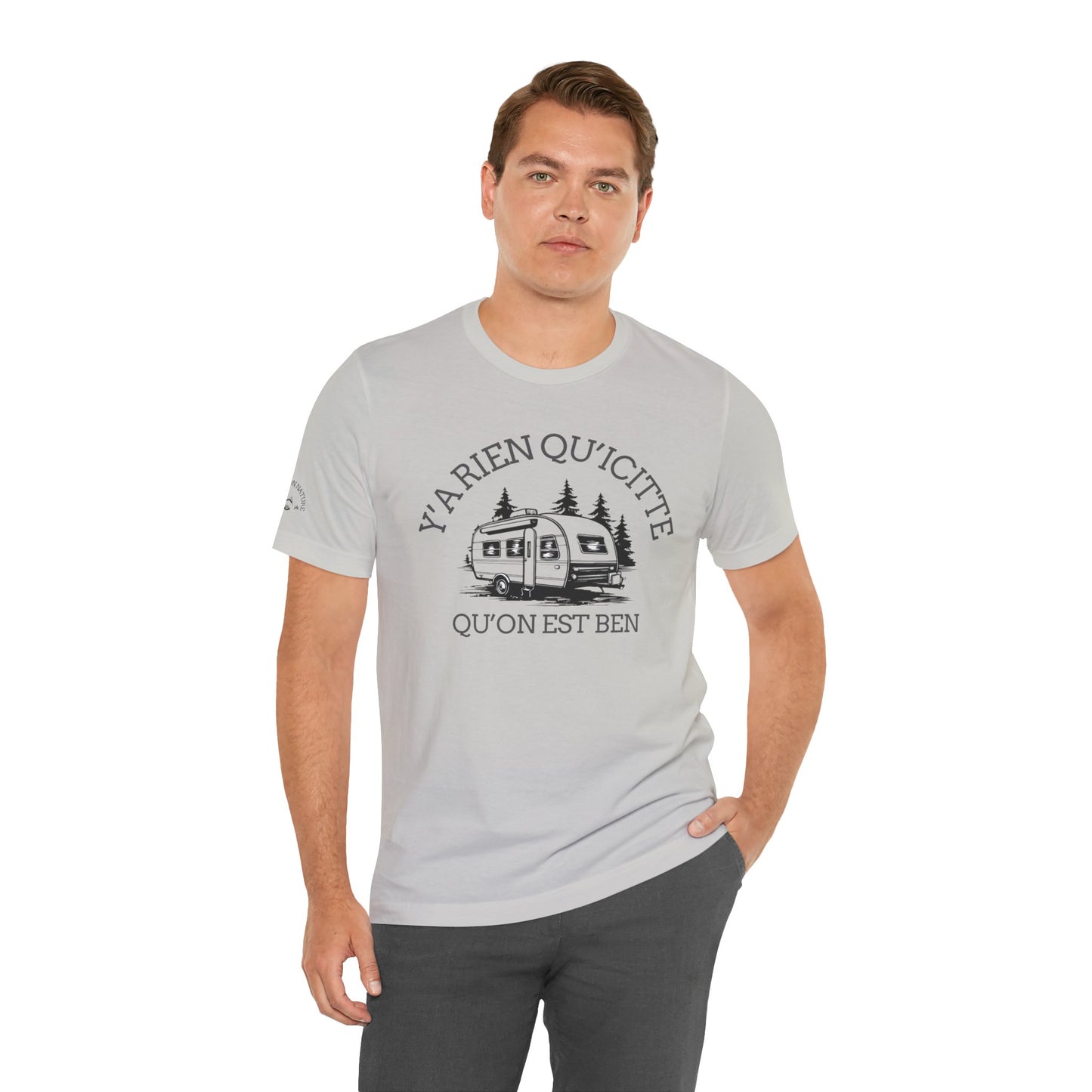 Camping Adventure Unisex Tee - 'Y A RIEN QU'ICITTE' - Crée_ation Nature DC