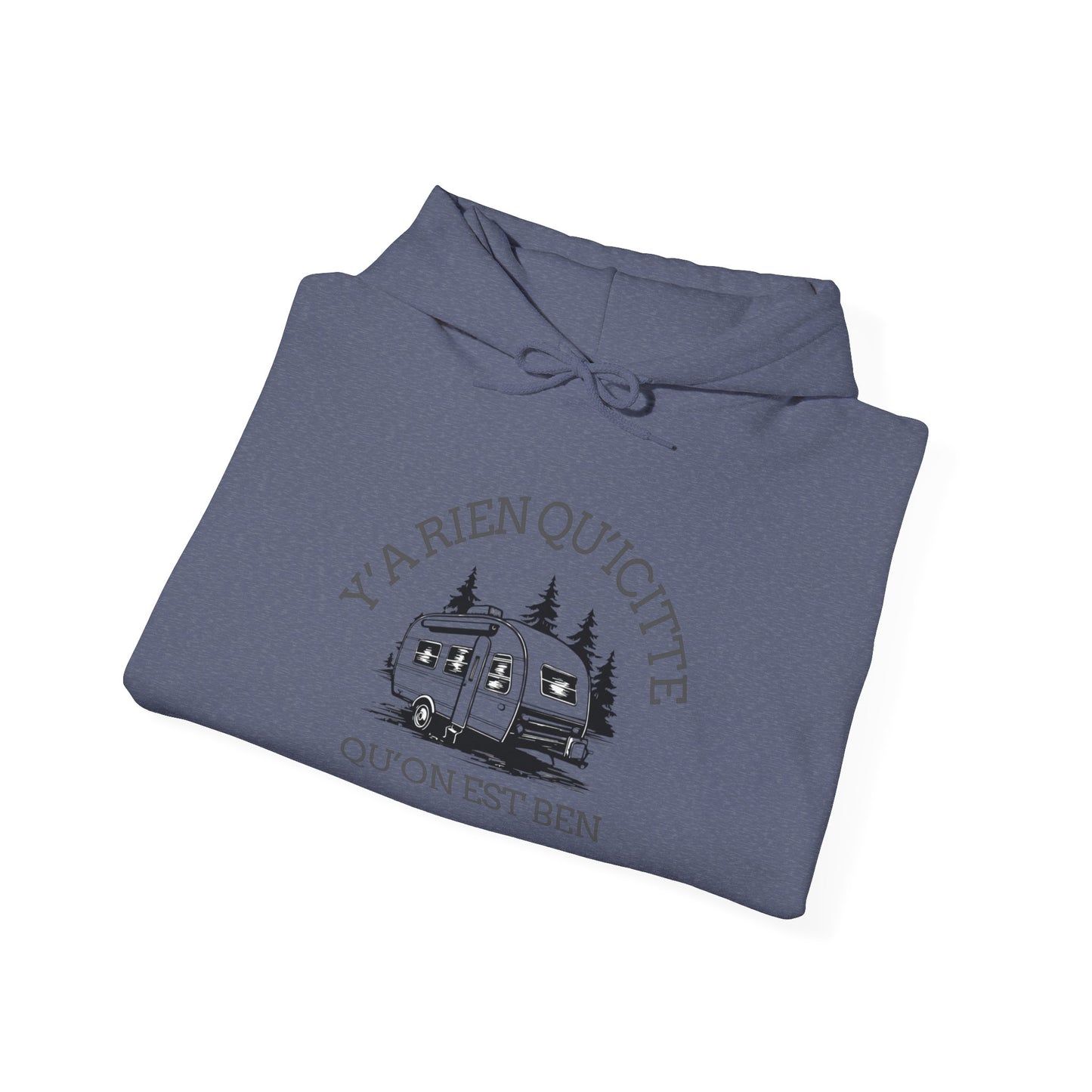 hoodie - Cozy Adventure Hooded Sweatshirt - ‘Ya Rien Qu’Quitté Qu’on Est Ben’ Design